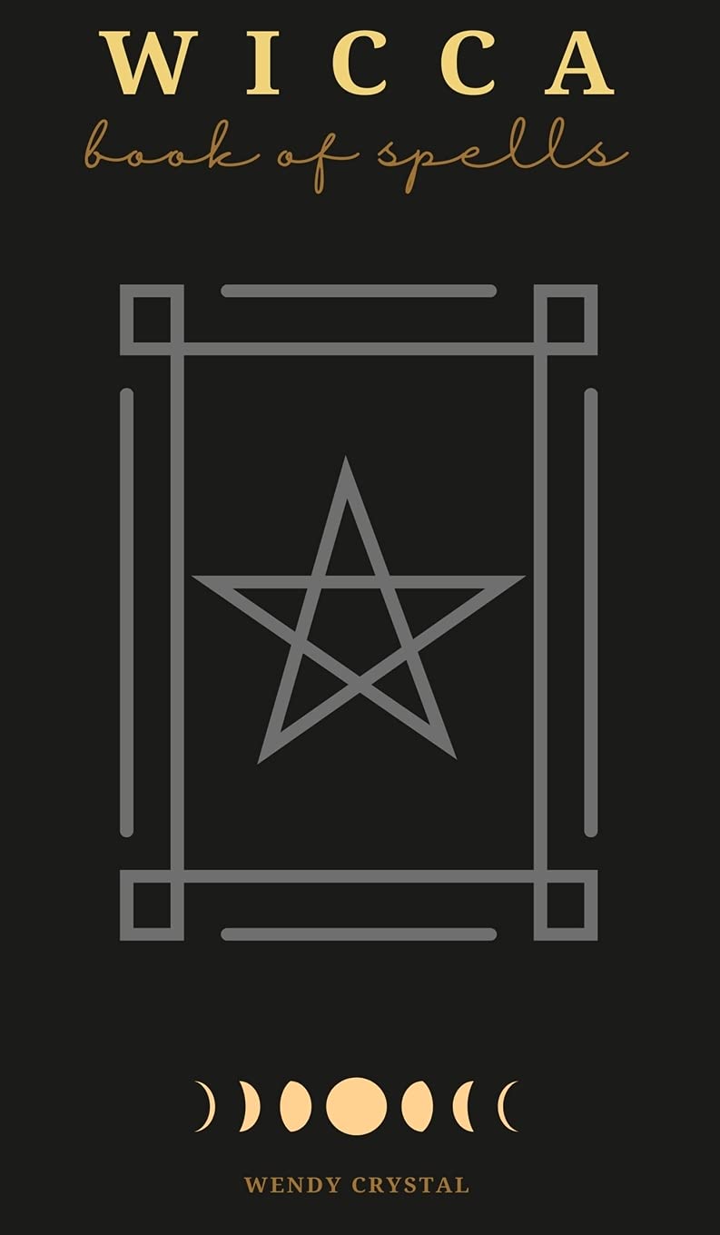 Wicca Book of Spells: A New Book of Shadows with Simple Elemental Magic Rituals and Spells for Witchcraft Practictioners (Witches, Wiccans and Any Other Looking for a Beginner's Guide) Religion & Esotericism