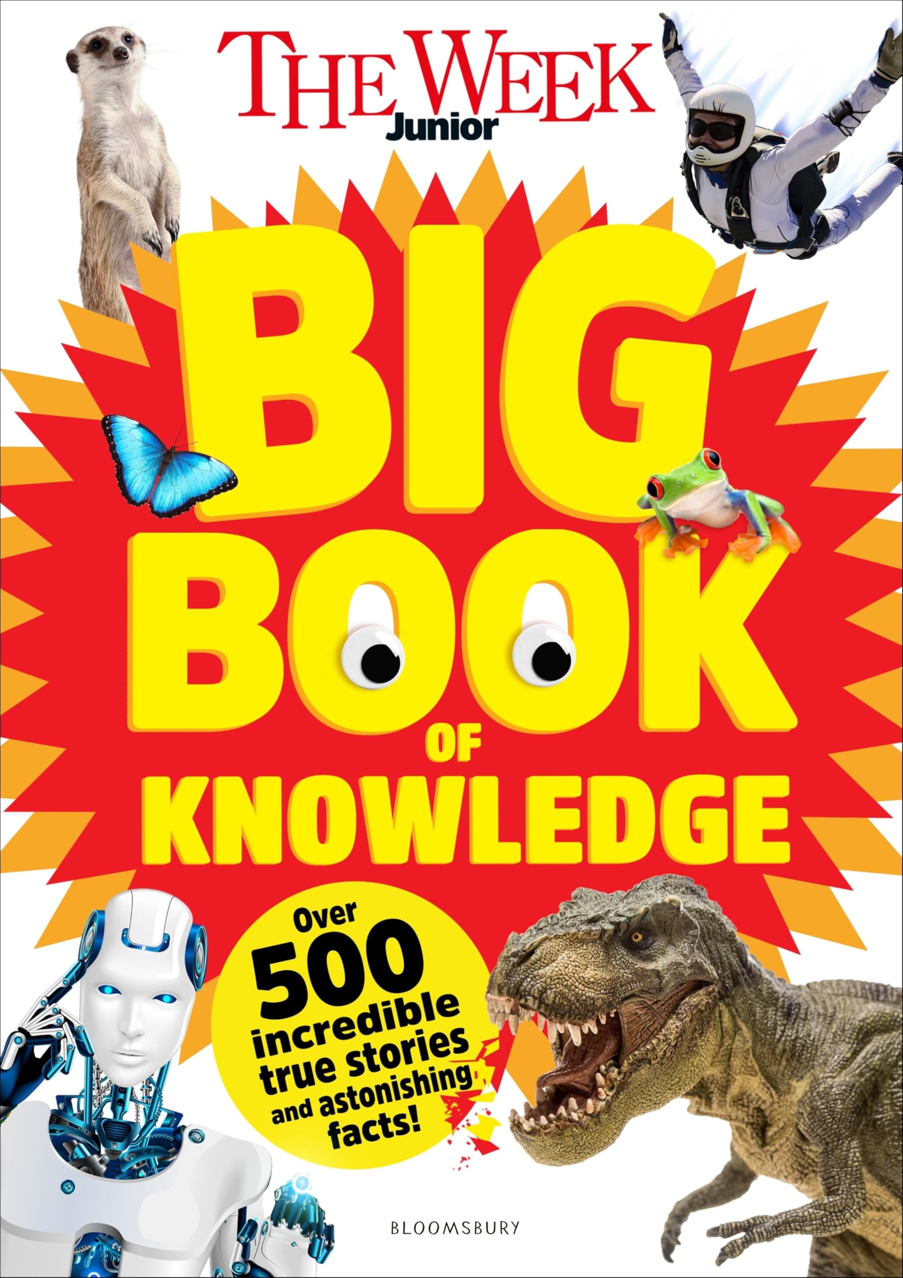 The Week Junior Big Book of Knowledge: The ultimate book for curious kids with over 500 incredible true stories and astonishing facts Study Guides
