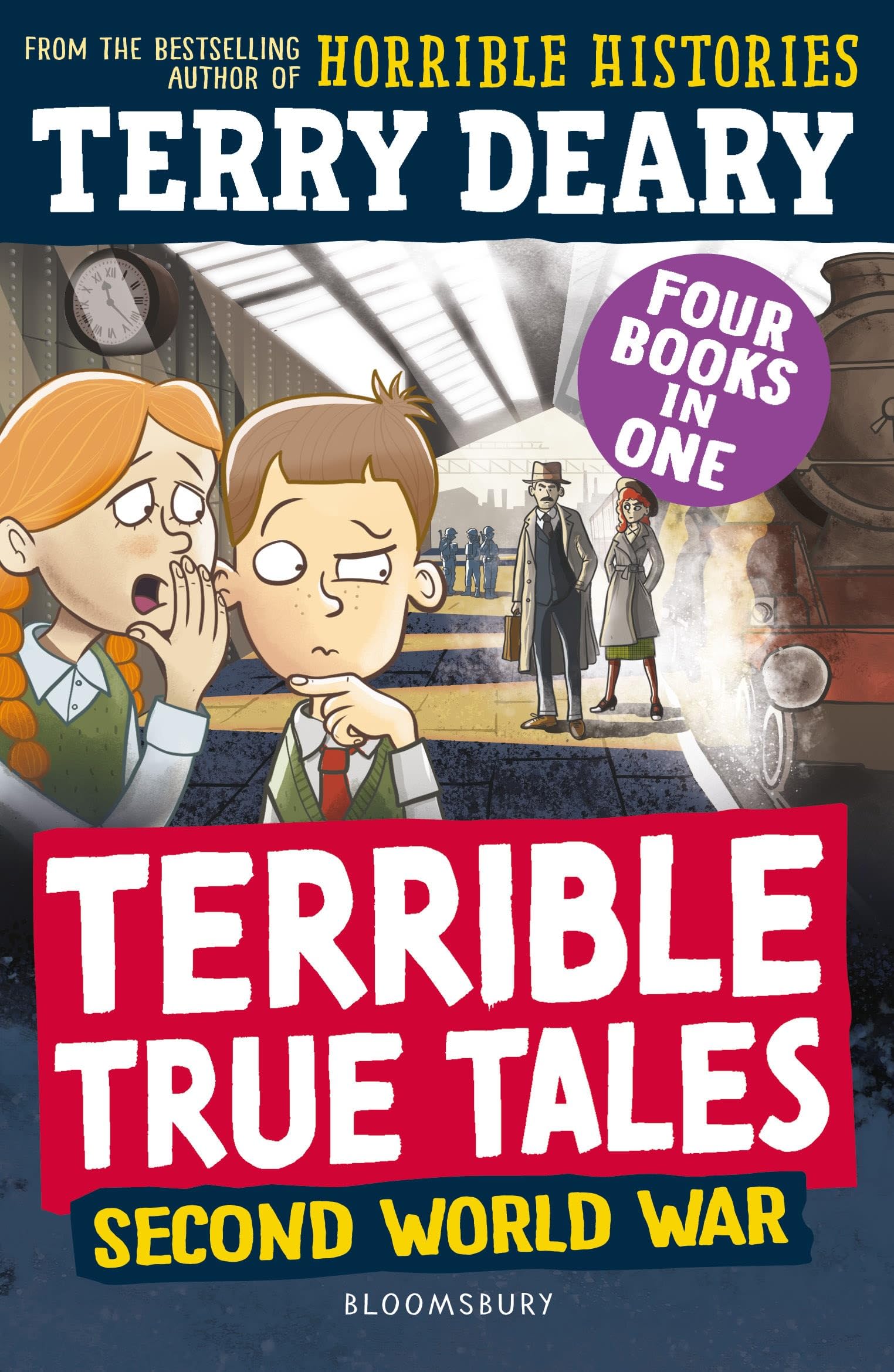 Terrible True Tales: Second World War: From the author of Horrible Histories, perfect for 7+ Novels & Short Stories