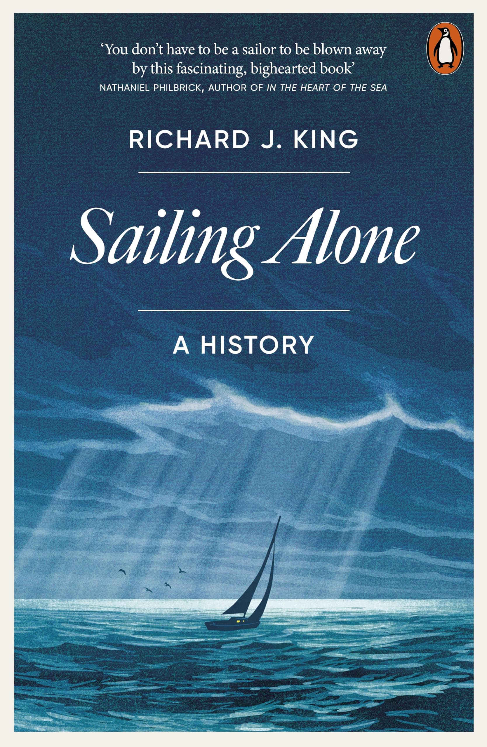 Sailing Alone: A History Leisure, Home & Garden