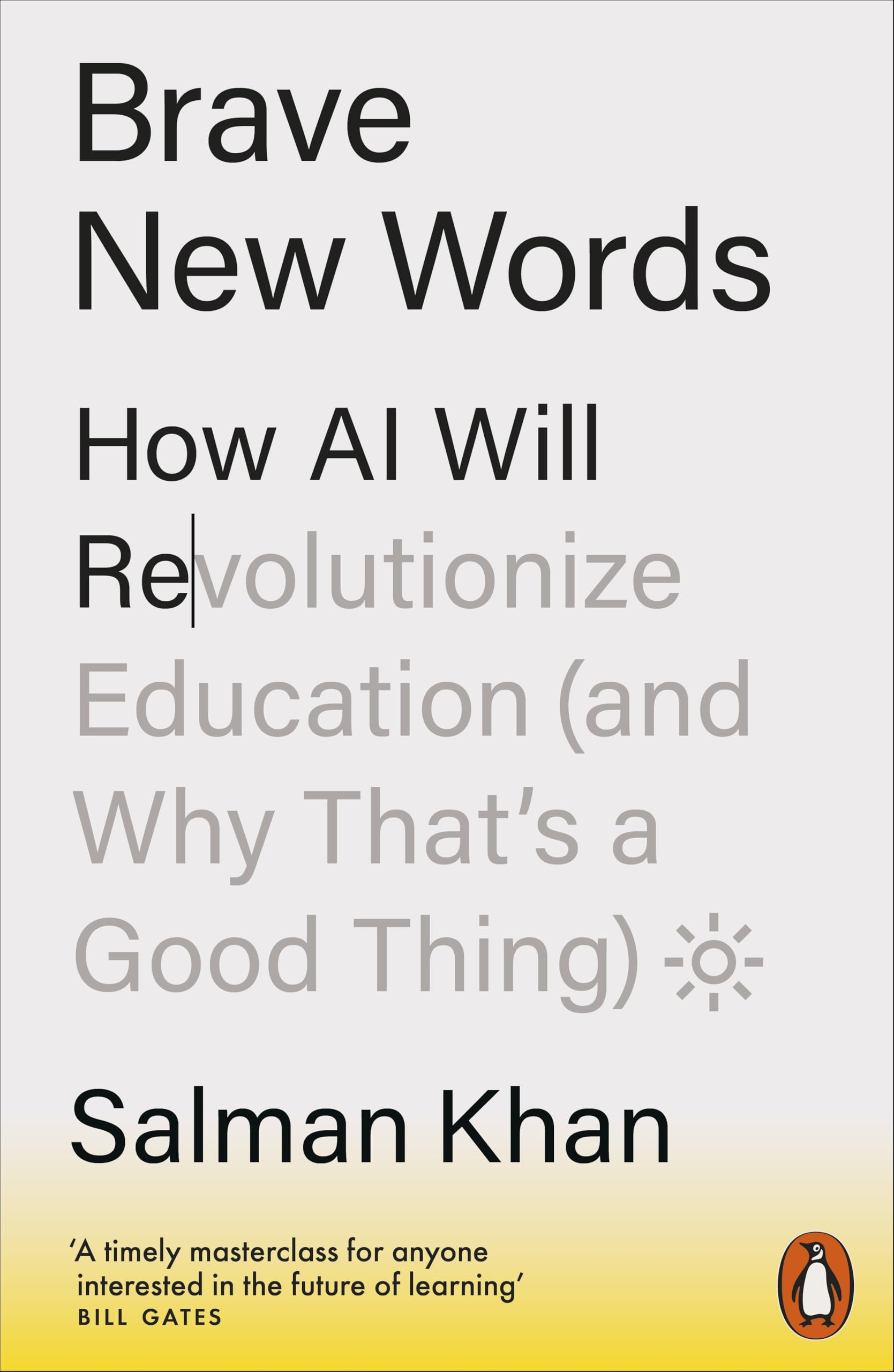 Brave New Words: How AI Will Revolutionize Education (and Why That’s a Good Thing) Social Sciences