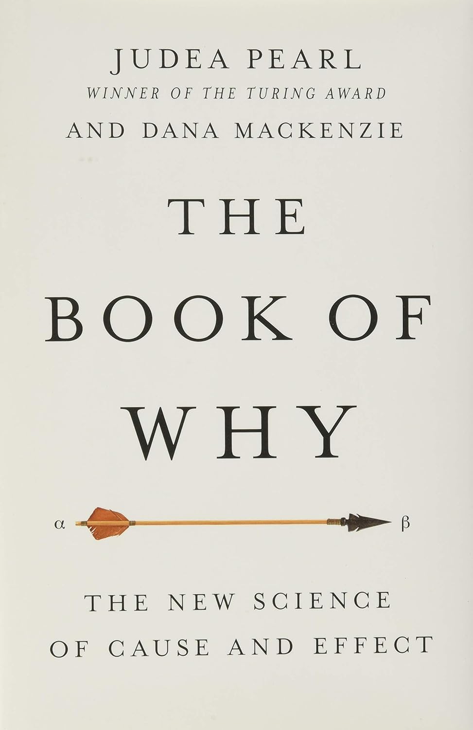 The Book of Why: The New Science of Cause and Effect Books