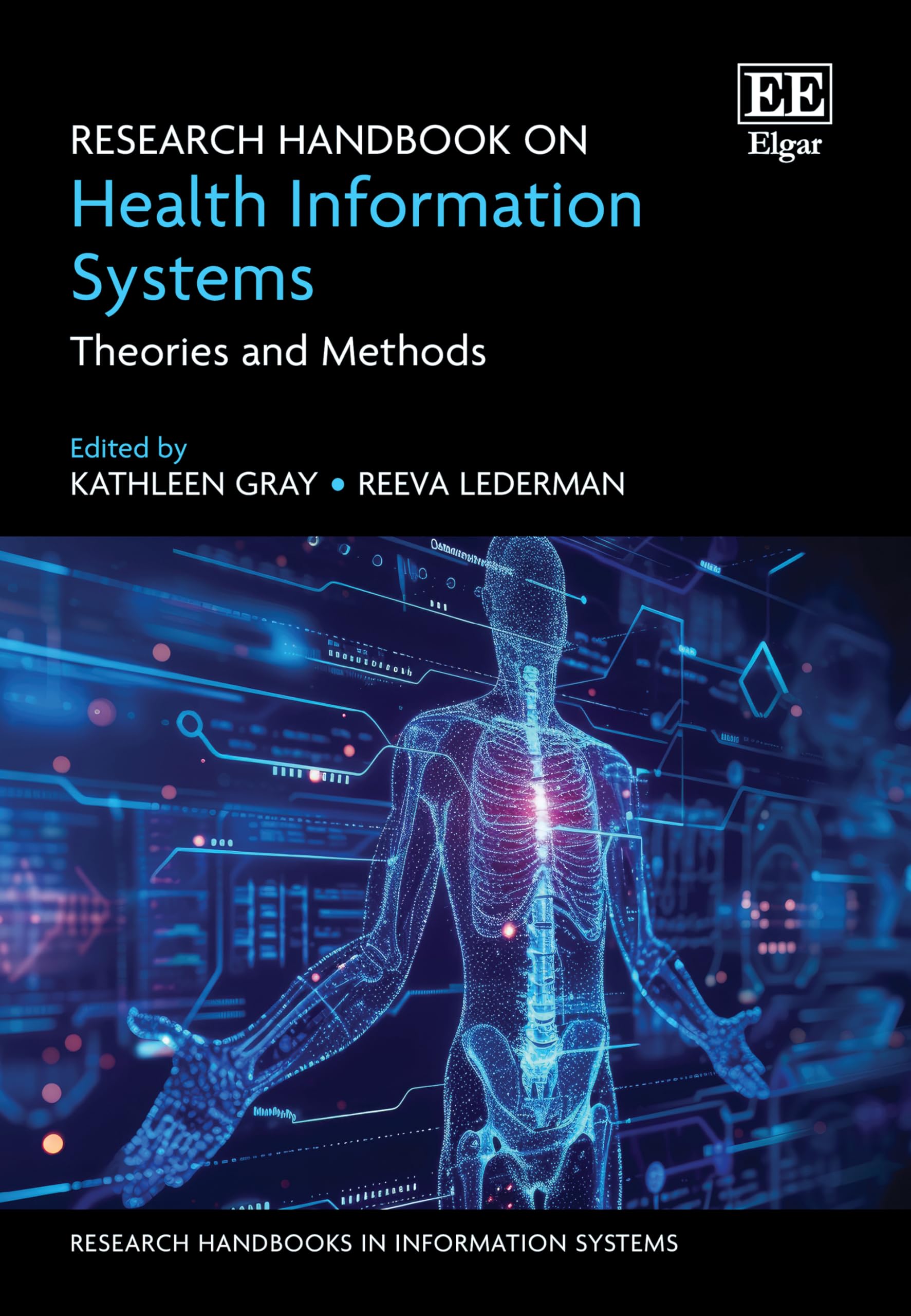 Research Handbook on Health Information Systems: Theories and Methods (Research Handbooks in Information Systems) Medicine
