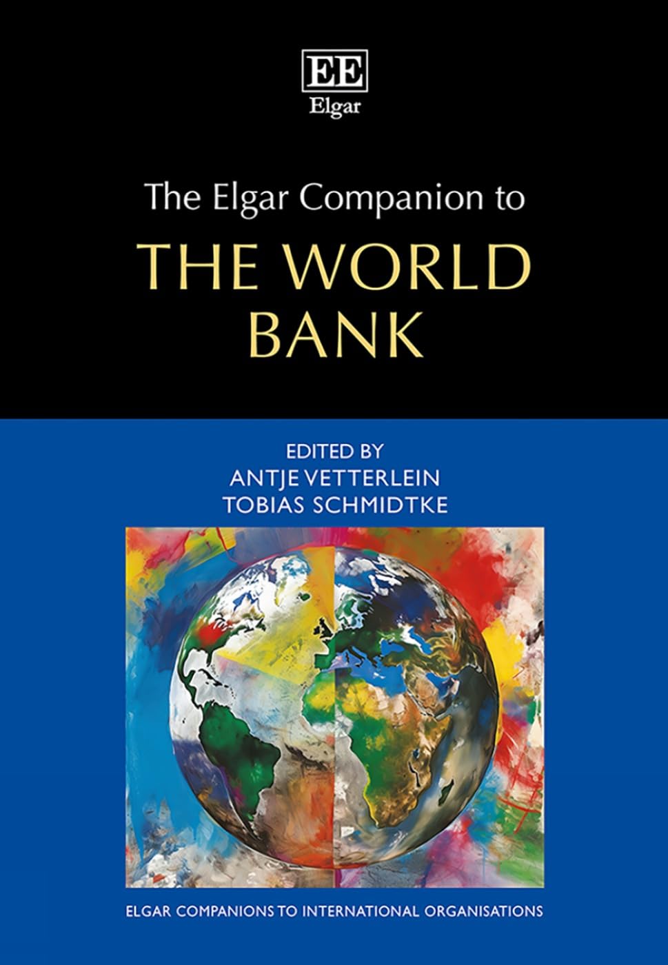 The Elgar Companion to the World Bank (Elgar Companions to International Organisations) Business, Finance & Career