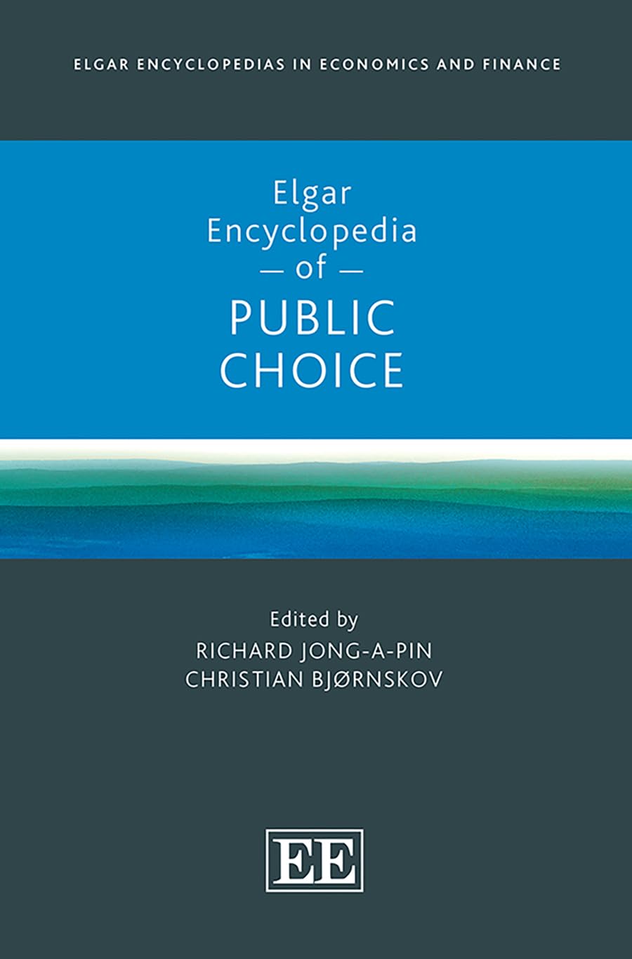 Elgar Encyclopedia of Public Choice (Elgar Encyclopedias in Economics and Finance) Business, Finance & Career