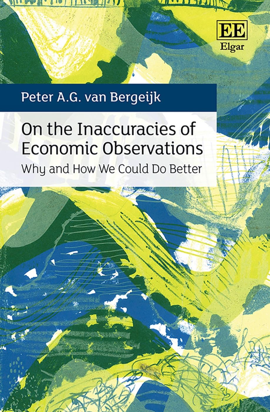On the Inaccuracies of Economic Observations: Why and How We Could Do Better Natural Sciences