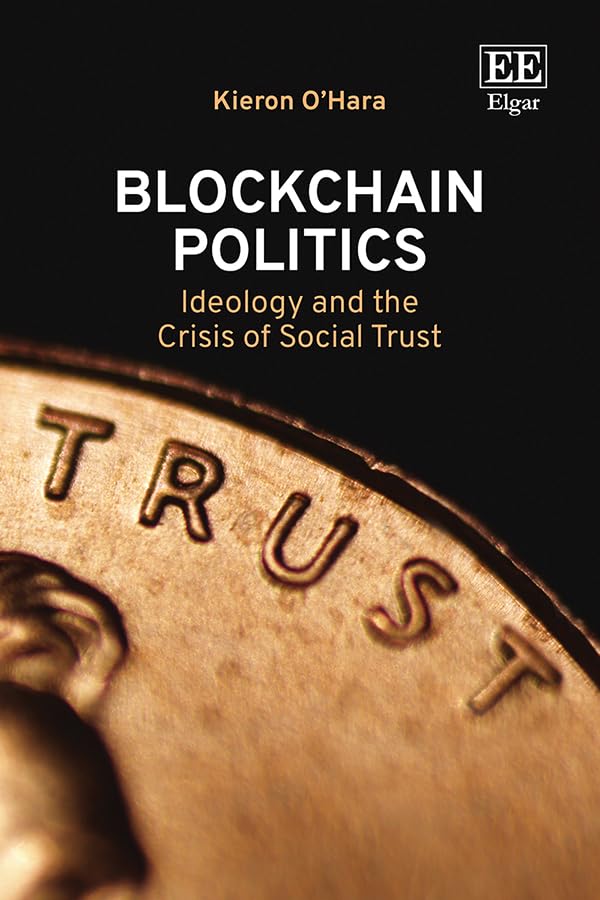 Blockchain Politics: Ideology and the Crisis of Social Trust Philosophy