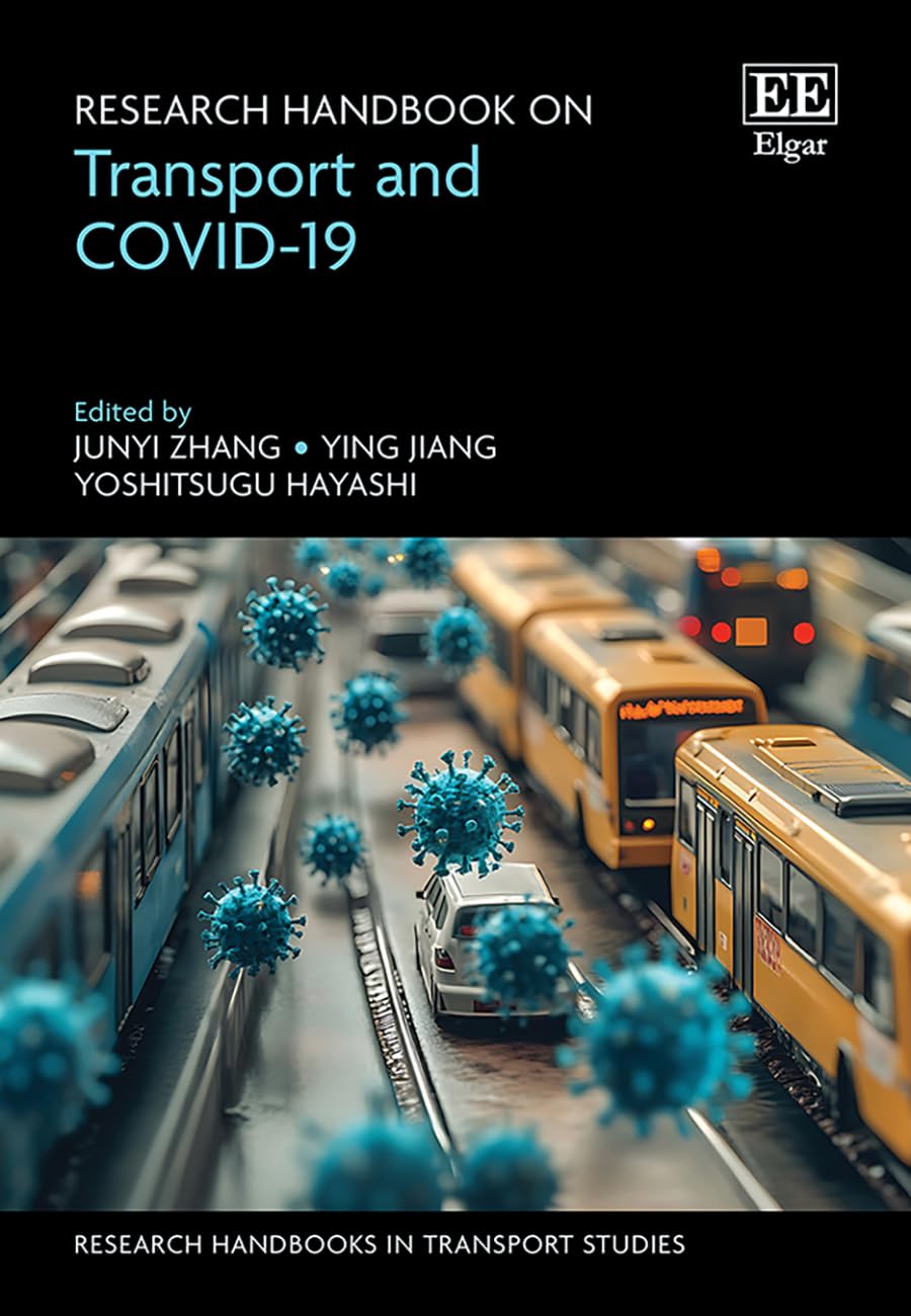Research Handbook on Transport and COVID-19 (Research Handbooks in Transport Studies series) Books