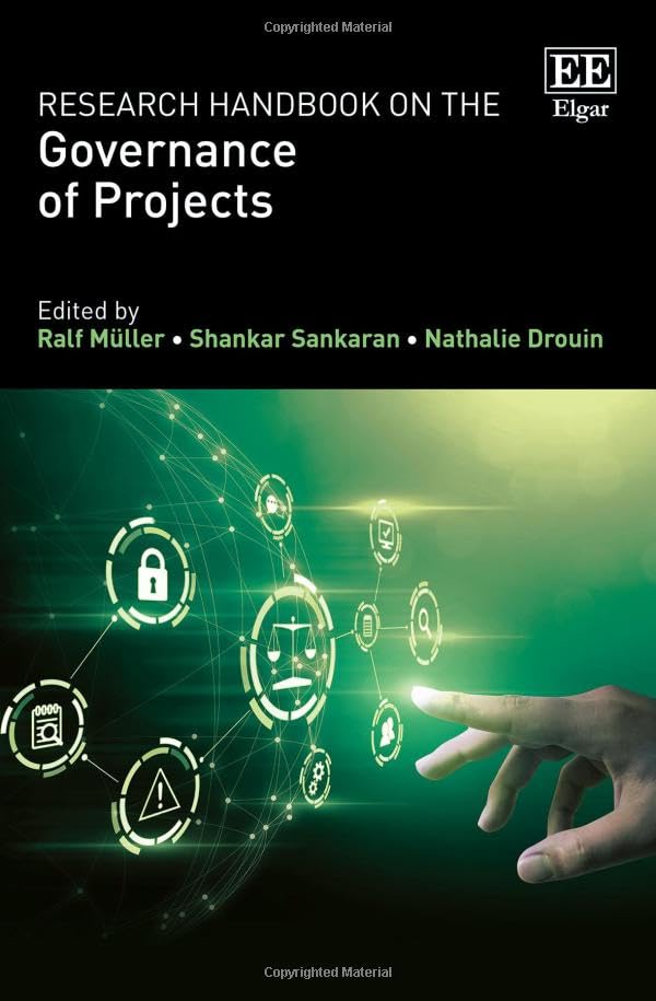 Research Handbook on the Governance of Projects (Research Handbooks in Business and Management) Business, Finance & Career