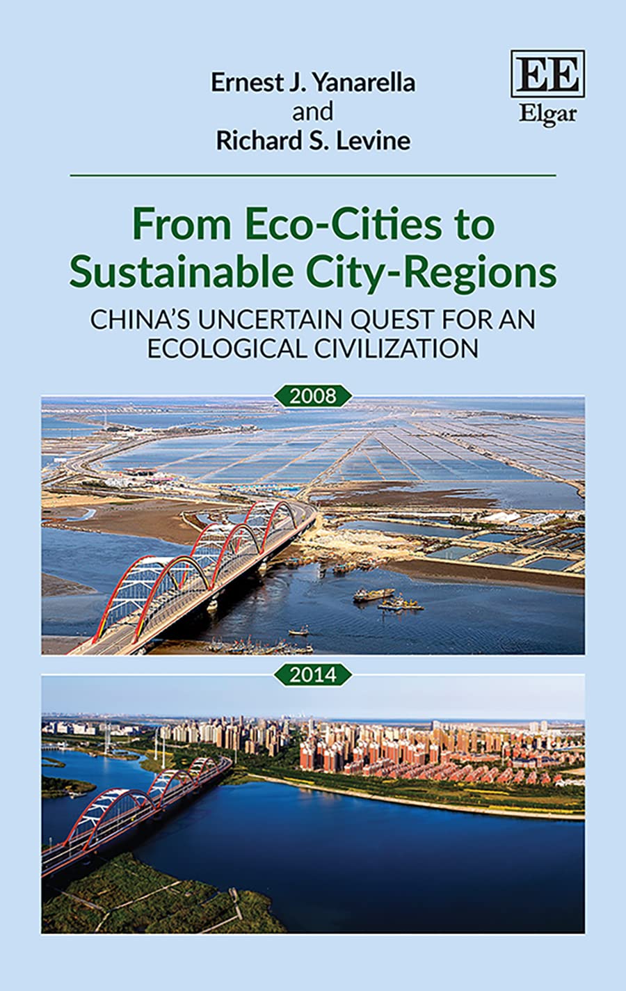 From Eco-Cities to Sustainable City-Regions: China’s Uncertain Quest for an Ecological Civilization Social Sciences