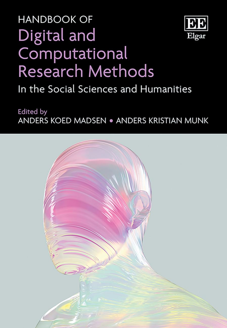 Handbook of Digital and Computational Research Methods: In the Social Sciences and Humanities Natural Sciences