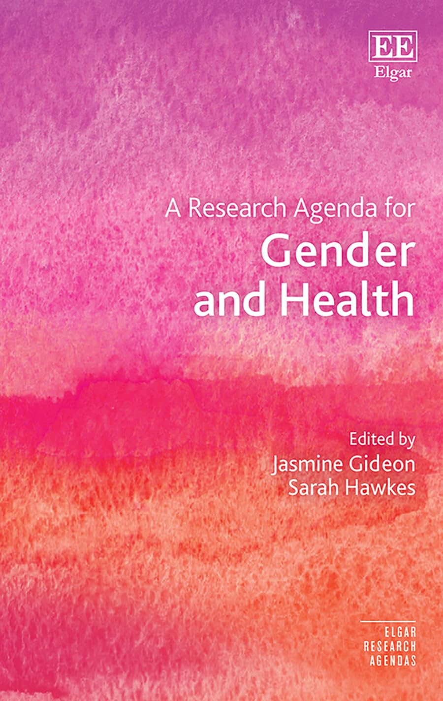 A Research Agenda for Gender and Health (Elgar Research Agendas) Medicine