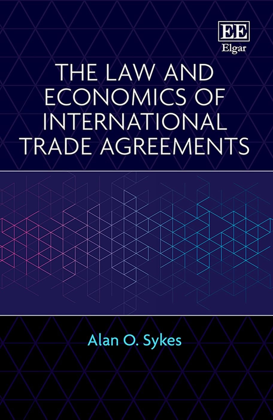 The Law and Economics of International Trade Agreements Law