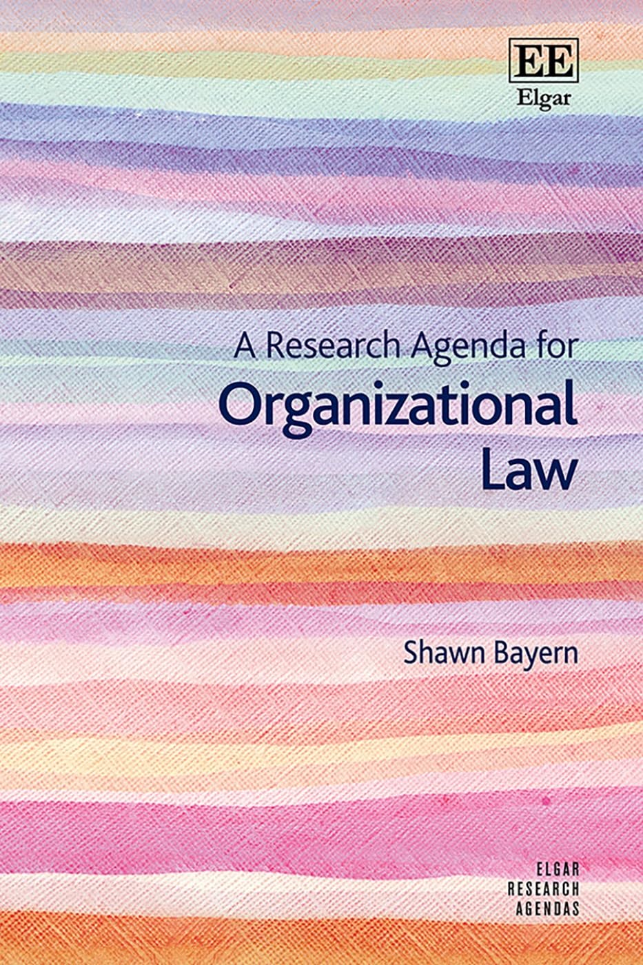 A Research Agenda for Organizational Law (Elgar Research Agendas) Law