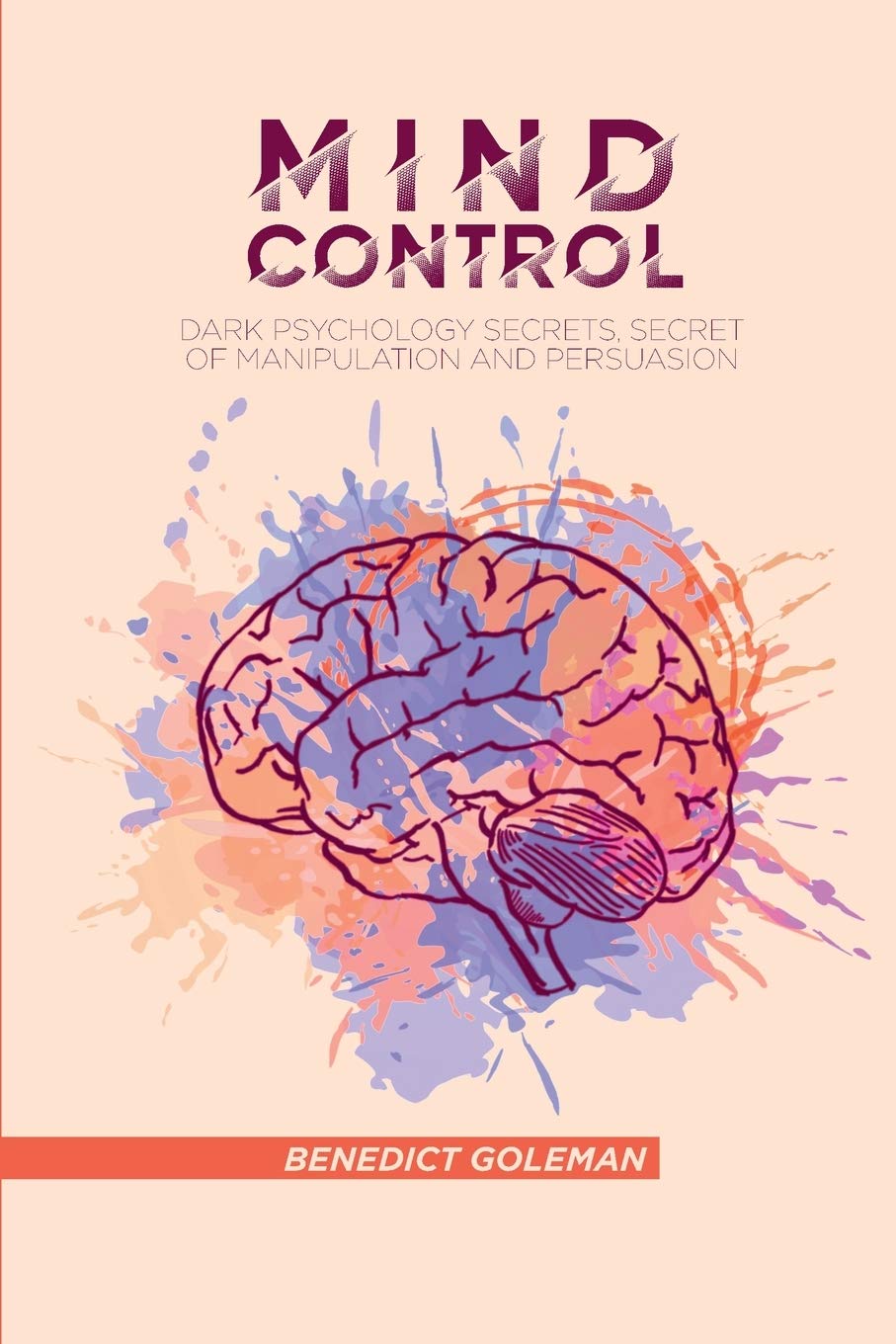 Mind Control: Dark Psychology Secrets, Secret of Manipulation and Persuasion Medicine
