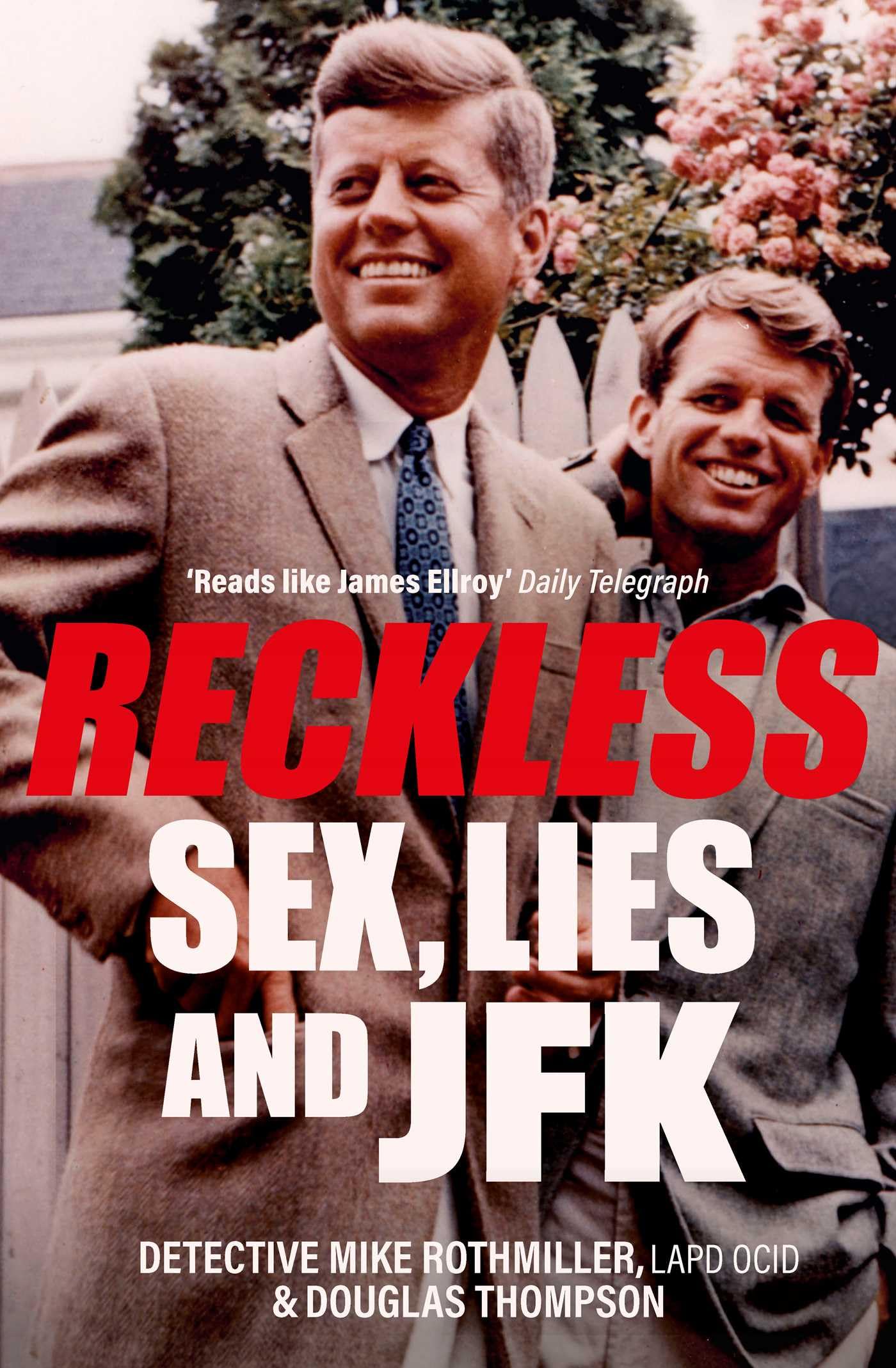 Reckless: Sex, Lies and JFK book