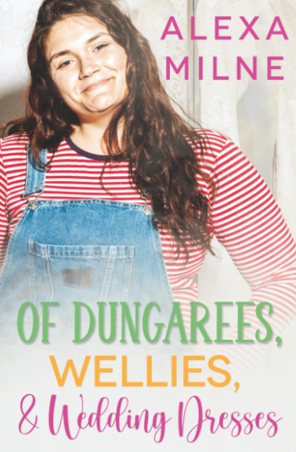Of Dungarees, Wellies, and Wedding Dresses Contemporary literature