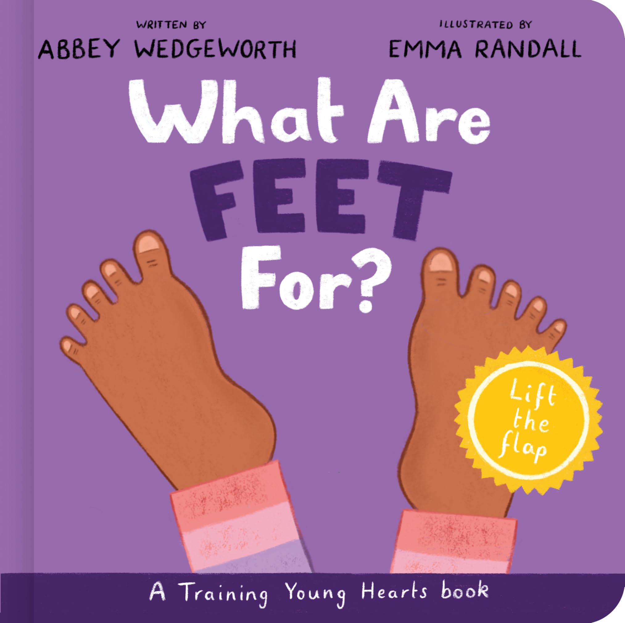 What Are Feet For? Board Book Parents & Children