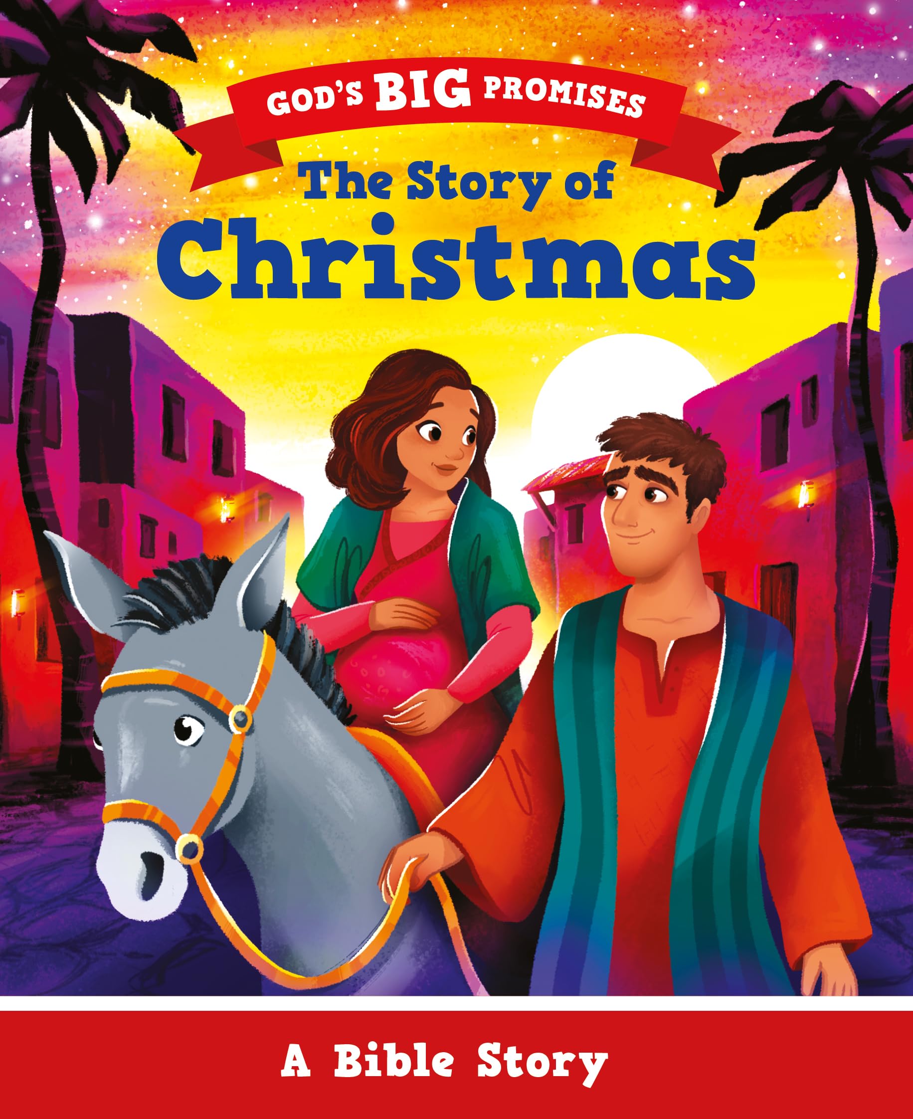 The Story of Christmas: A Bible Story (God's Big Promises) Non-fiction