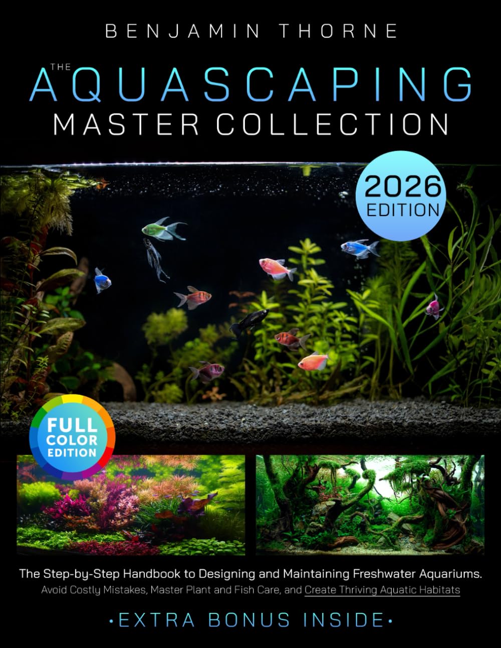 The Aquascaping Master Collection: The Step-by-Step Handbook to Designing and Maintaining Freshwater Aquariums-Avoid Costly Mistakes, Master Plant and Fish Care, and Create Thriving Aquatic Habitats Geology & Geography