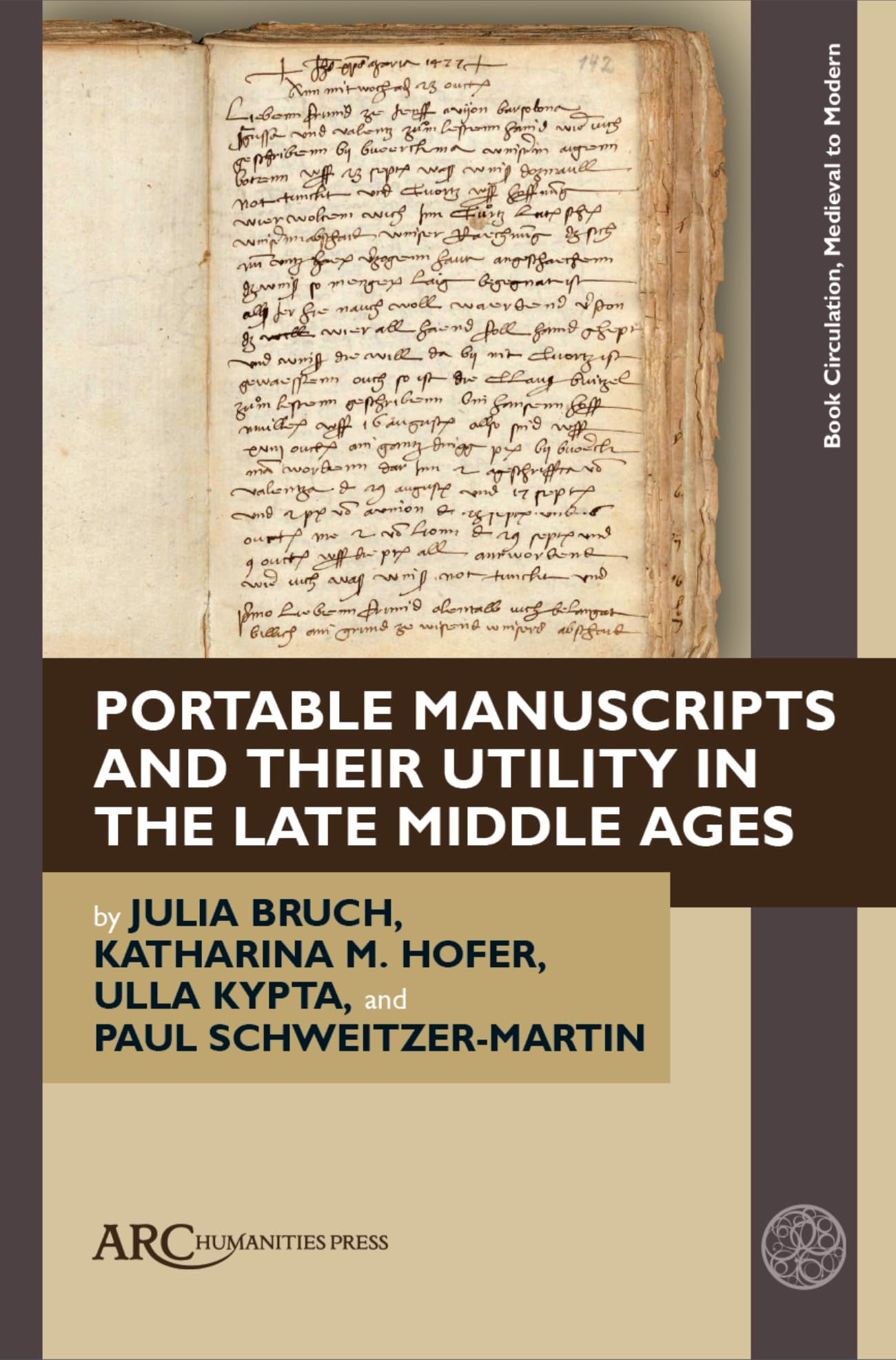 Portable Manuscripts and Their Utility in the Late Middle Ages (Book Circulation, Medieval to Modern) Business, Finance & Career