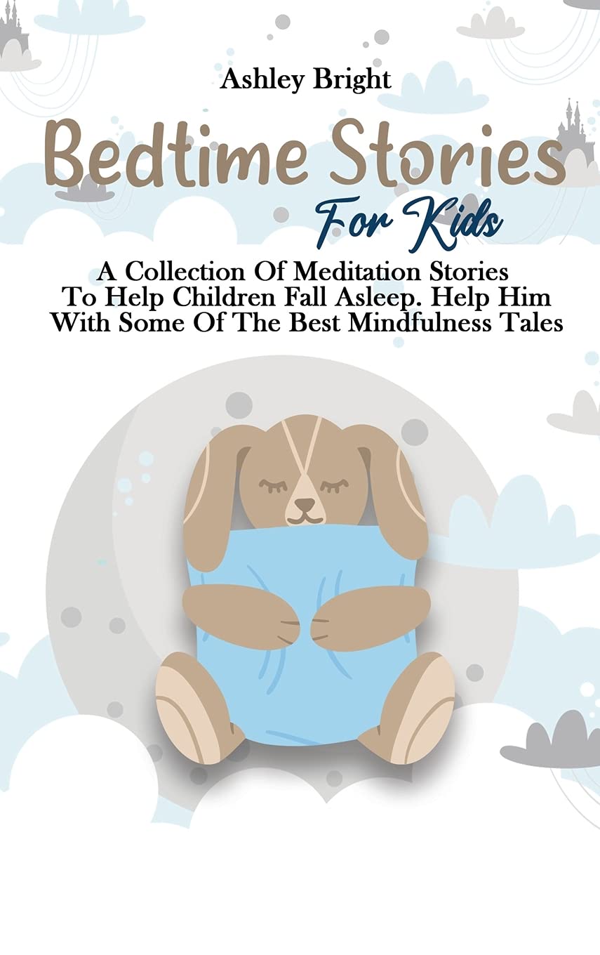 Bedtime Stories For Kids: A Collection Of Meditation Stories To Help Children Fall Asleep. Help Him With Some Of The Best Mindfulness Tales Manga