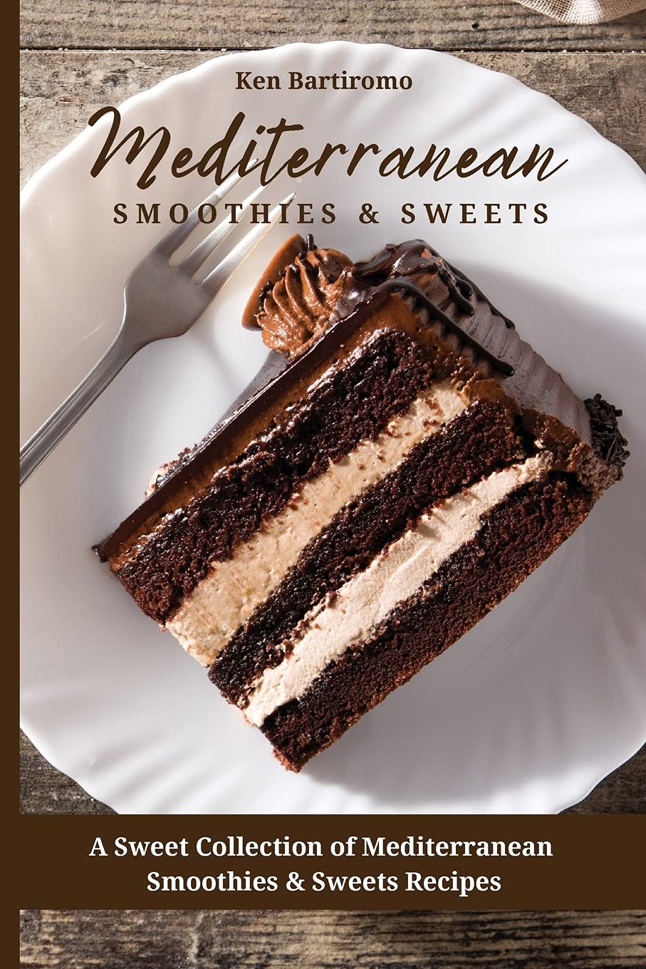 Mediterranean Smoothies & Sweets: A Sweet Collection of Mediterranean Smoothies & Sweets Recipes Medicine