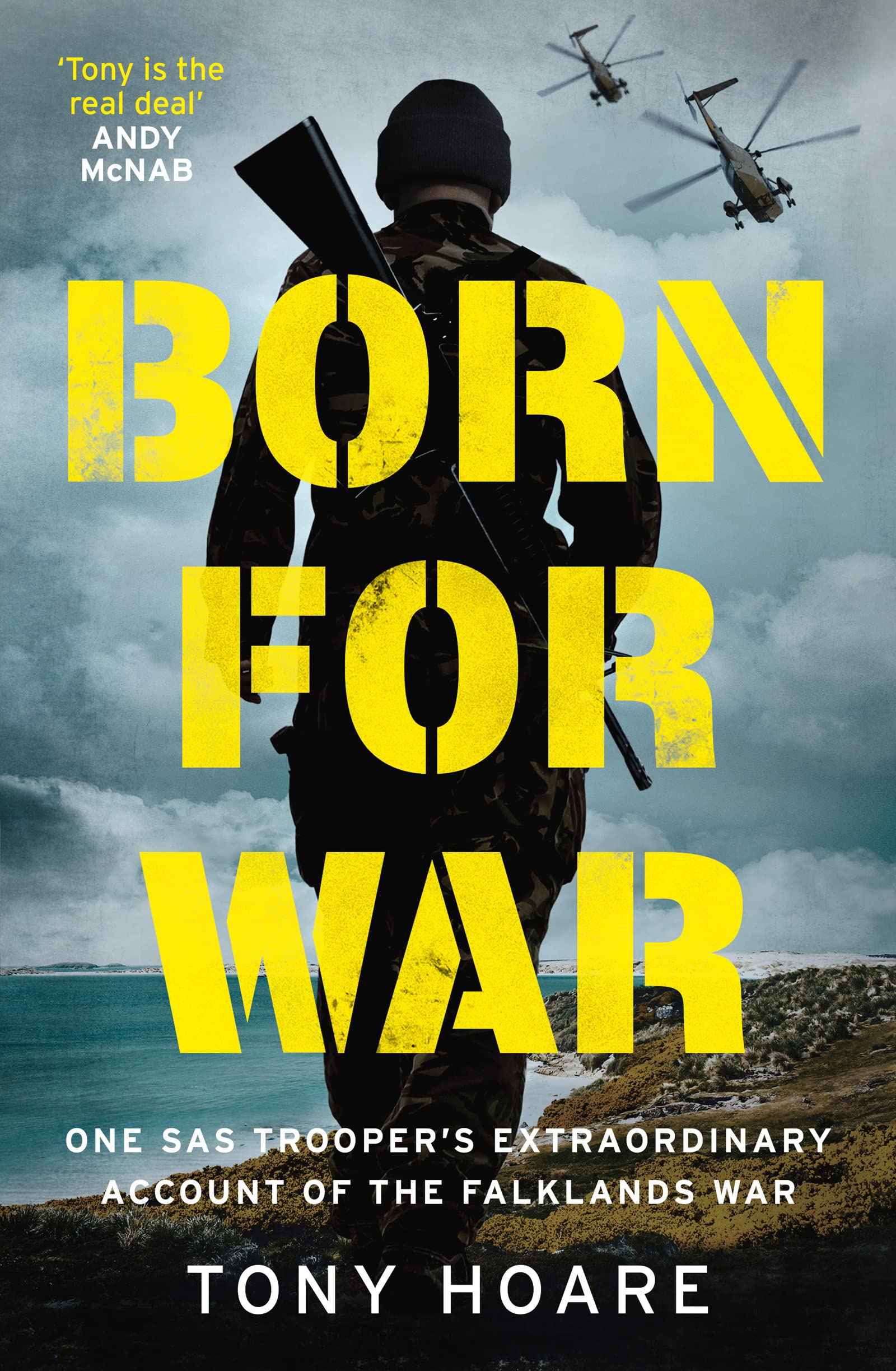 Born For War: One SAS Trooper's Extraordinary Account of the Falklands War book