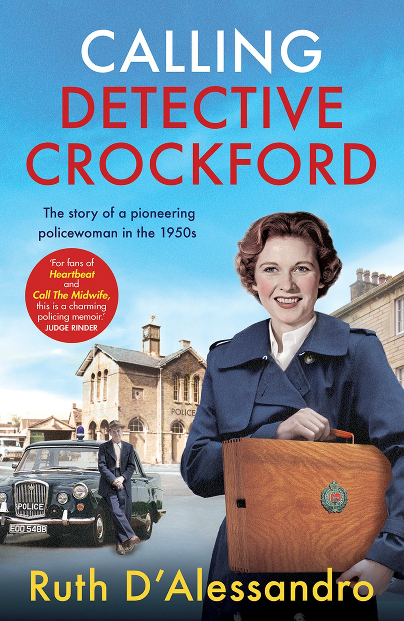 Calling Detective Crockford: The story of a pioneering policewoman in the 1950s Social Sciences