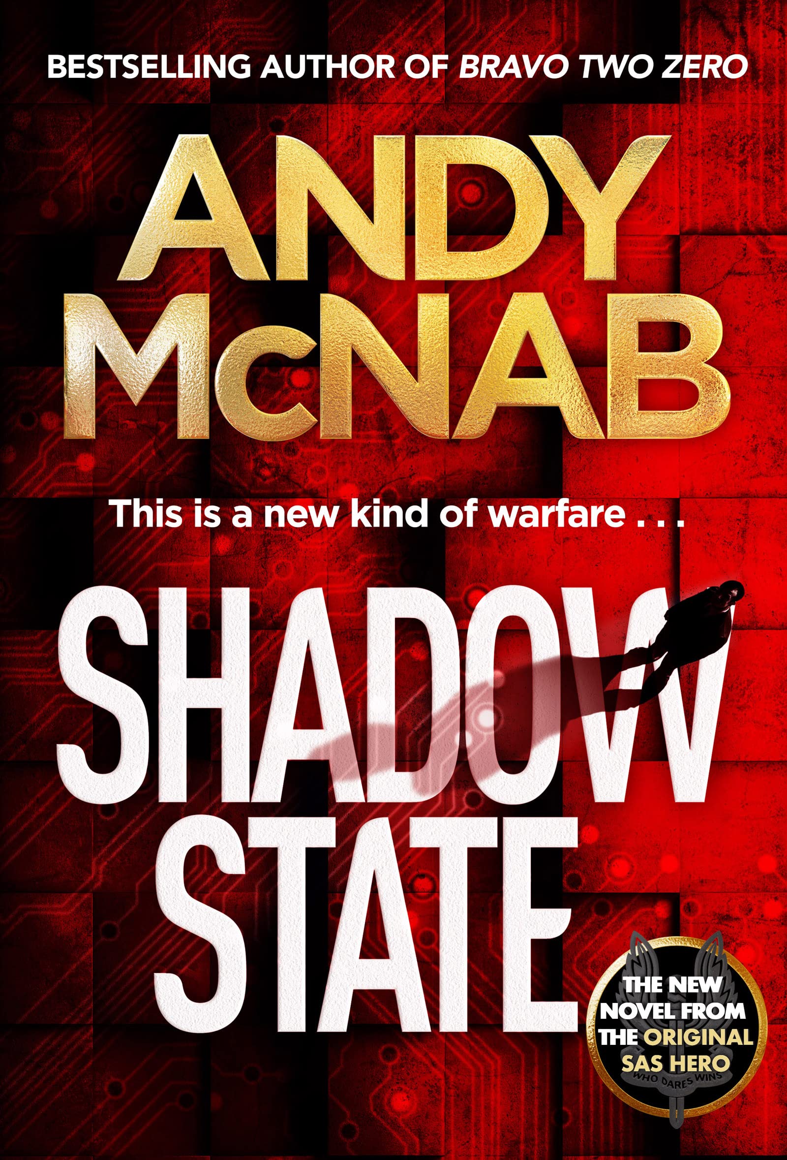 Shadow State: The gripping and unputdownable thriller from the 'original SAS hero' Action & Adventure