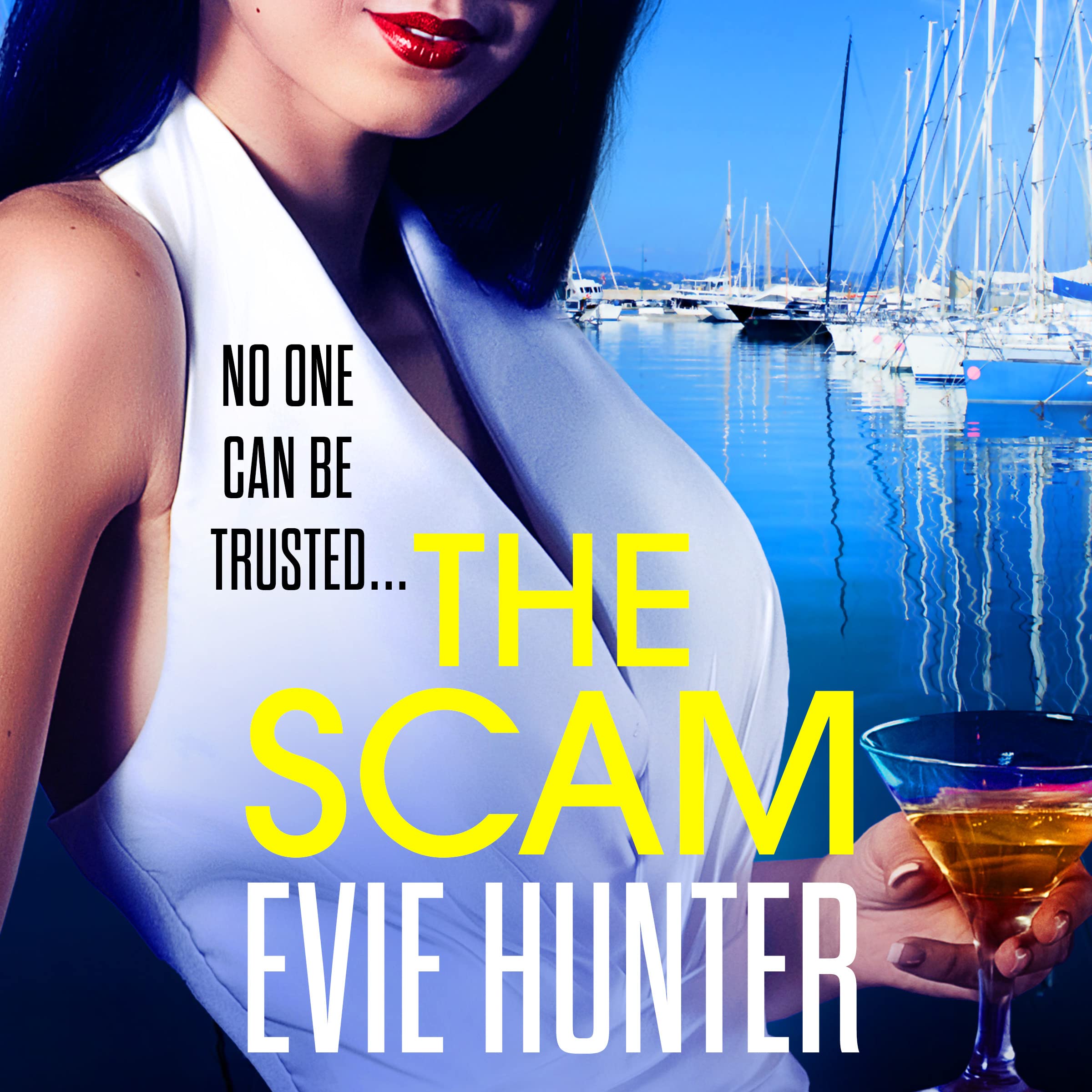 The Scam: The page-turning revenge thriller from Evie Hunter Contemporary literature