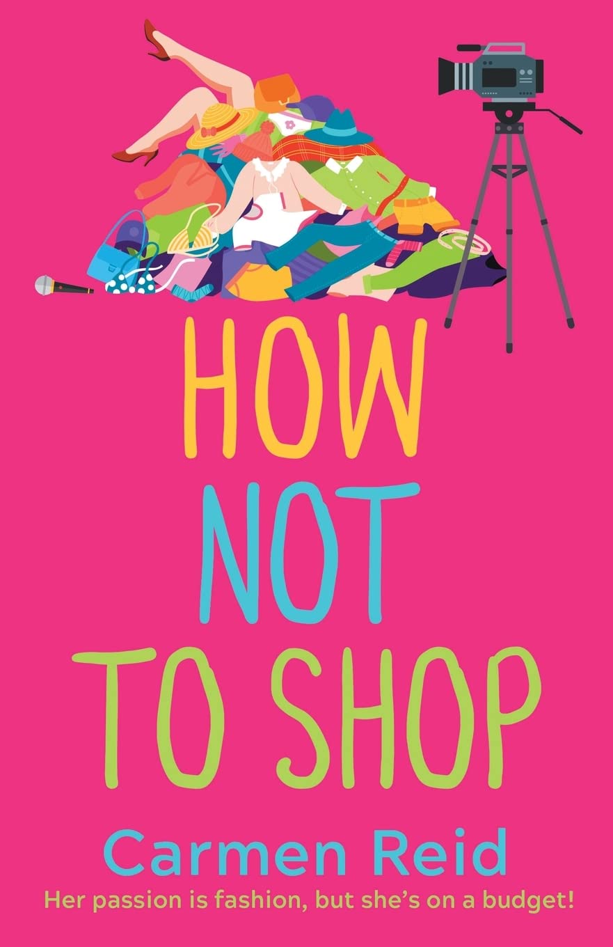 How Not To Shop: A laugh-out-loud, feel-good romantic comedy (The Annie Valentine Series, 3) Contemporary literature