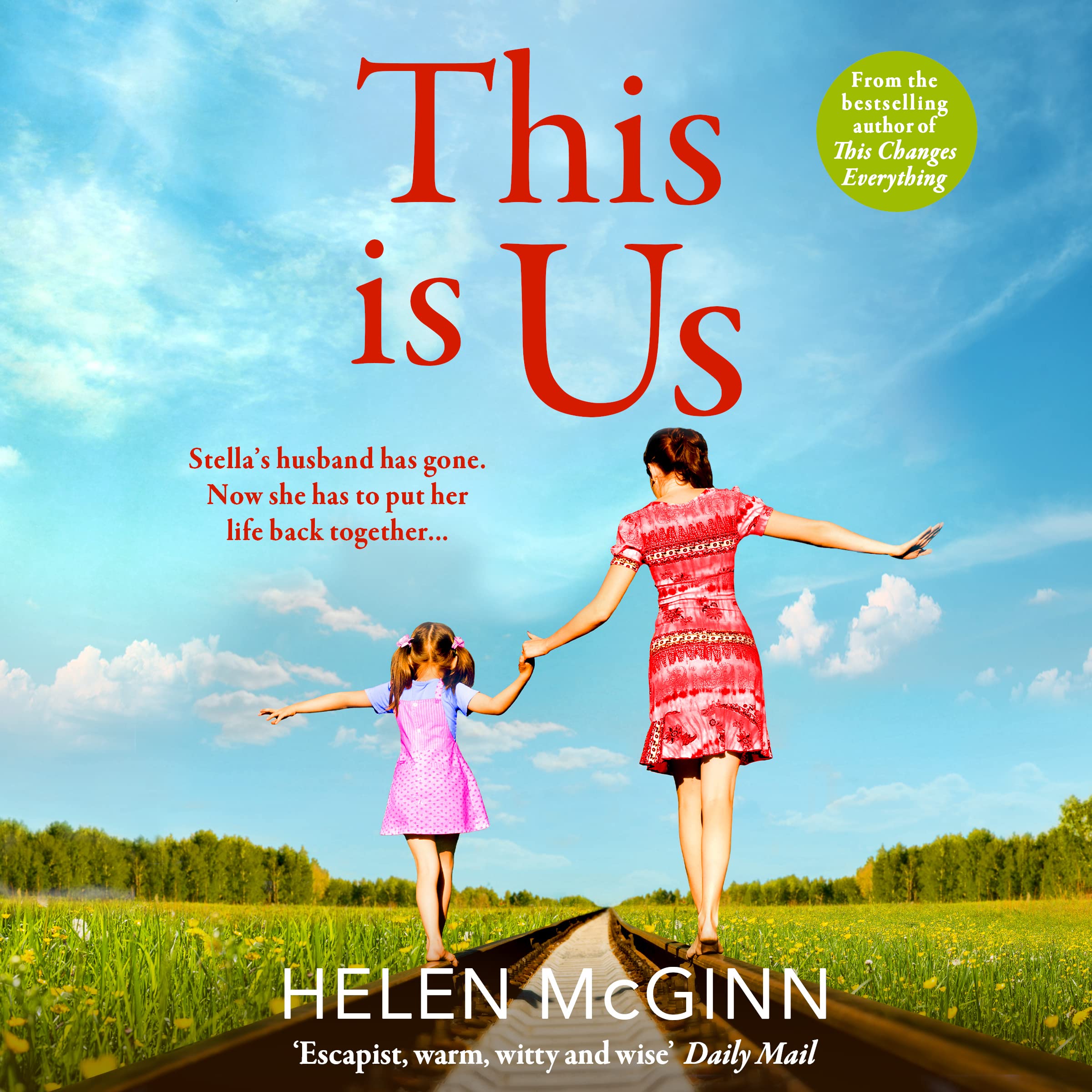 This Is Us: The heartfelt, uplifting read from Saturday Kitchen's Helen McGinn Contemporary literature
