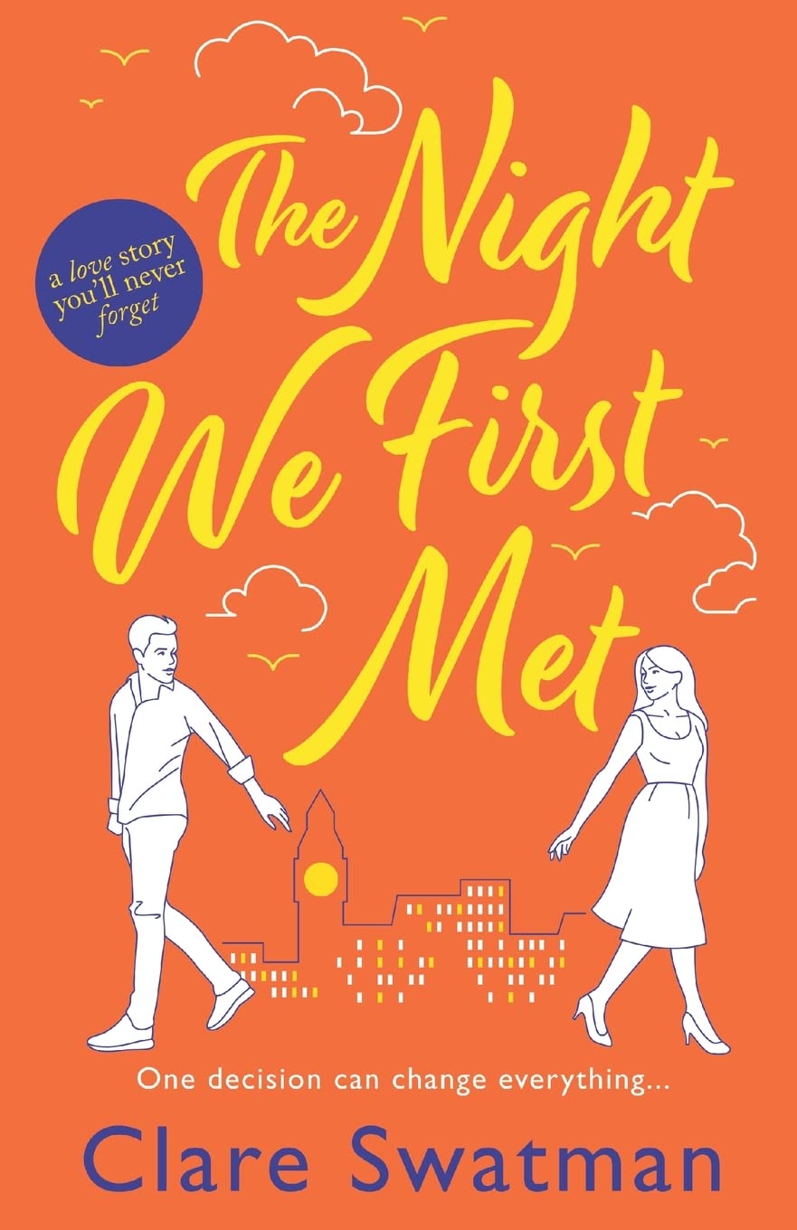 The Night We First Met: An unforgettable love story from the author of Before We Grow Old Contemporary literature