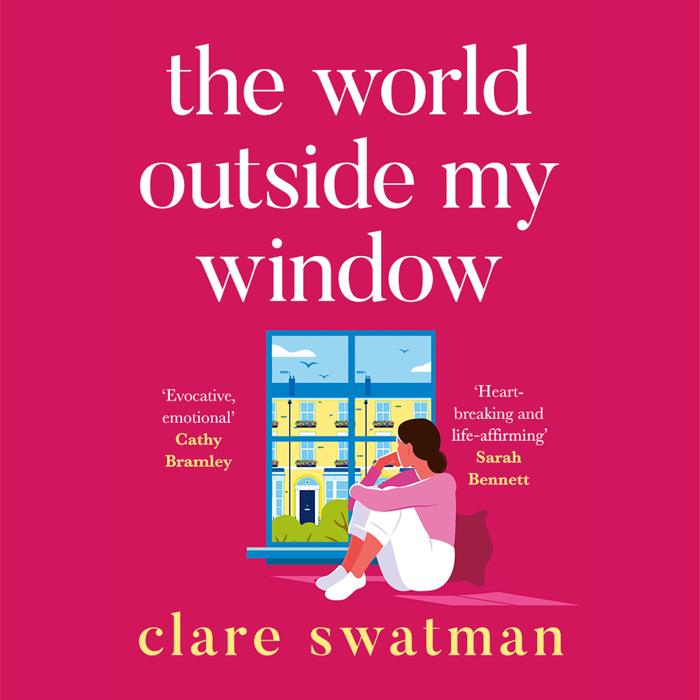 The World Outside My Window: A beautiful page-turning and breathtaking novel from Clare Swatman Contemporary literature