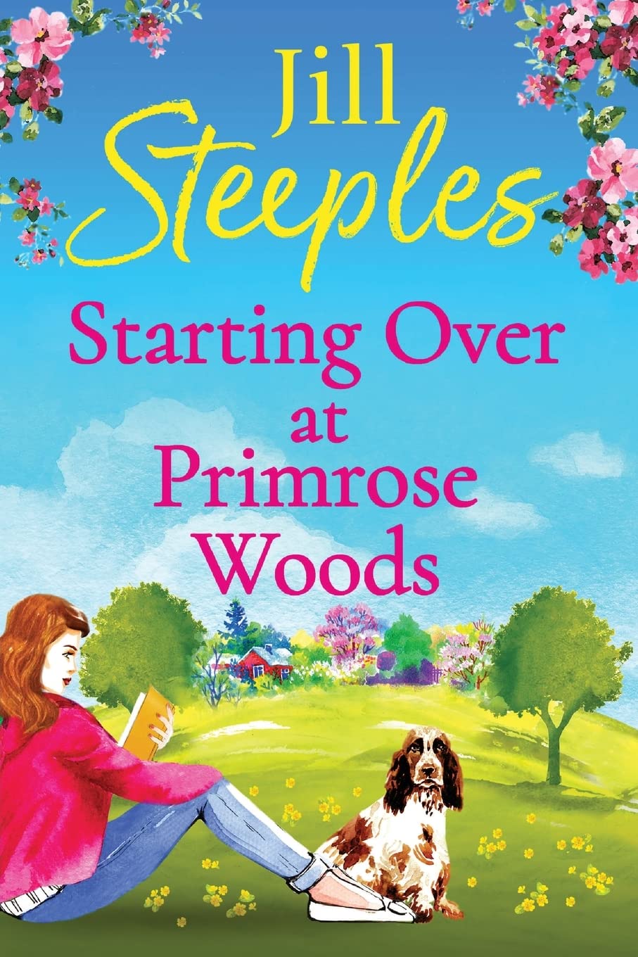 Starting Over at Primrose Woods: Escape to the countryside for the start of a brand new series from Jill Steeples (Primrose Woods, 1) Humour & Satire