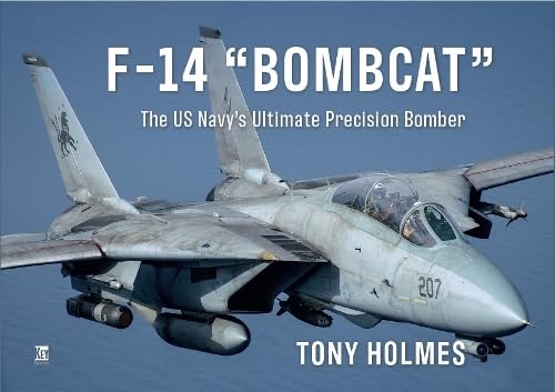 F-14 Bombcat: The Us Navy's Ultimate Precision Bomber Social Sciences