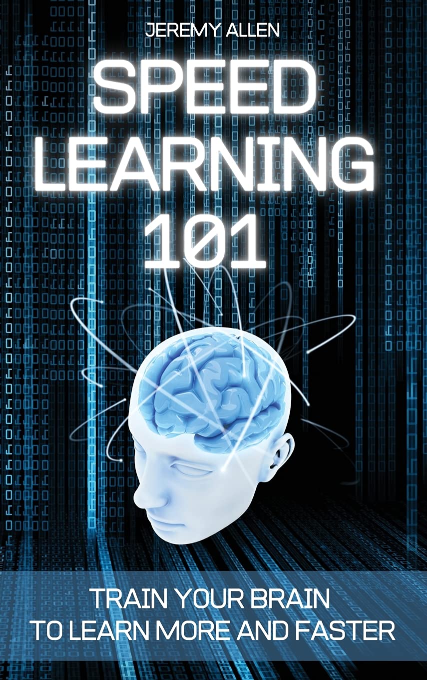 Speed Learning 101: Train Your Brain to Learn More and Faster Foreign Languages ​​& Dictionaries