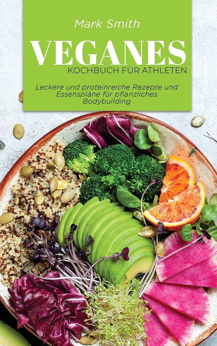 Veganes Kochbuch für Athleten Leisure, Home & Garden