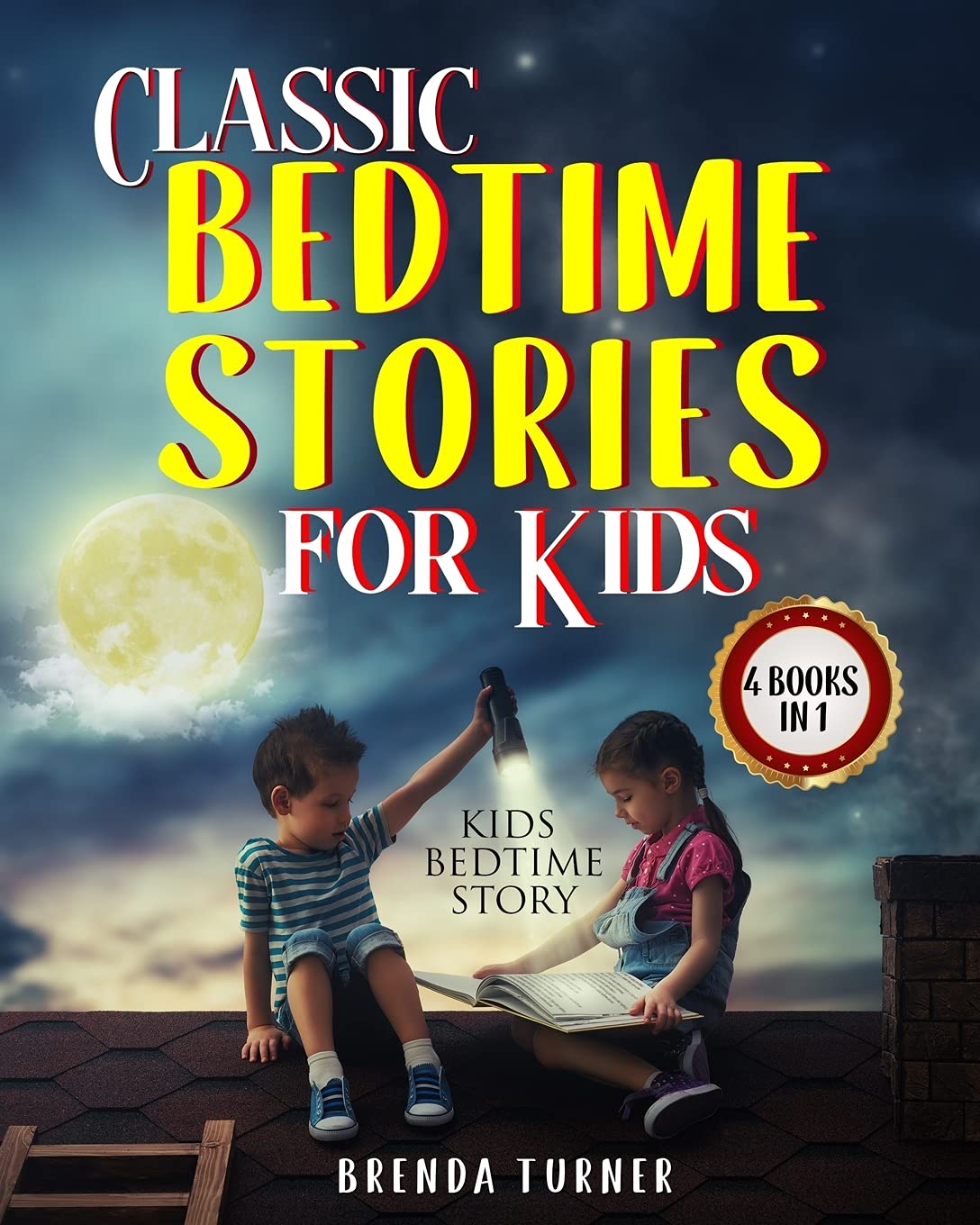 Classic Bedtime Stories for Kids (4 Books in 1): Kids Bedtime Story. Non-fiction