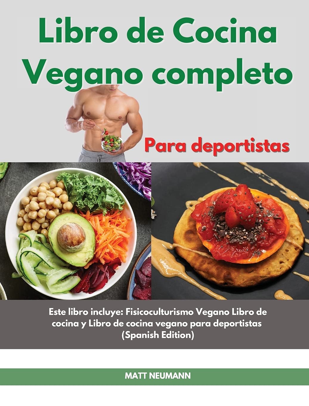 Libro de cucina vegano completo I The Complete Vegan Bodybuilding Cookbook (Spanish Edition): Lo último en recetas veganas para mejorar tu físico, ... Vegan Bodybuilding Cookbook (Spanish E Leisure, Home & Garden