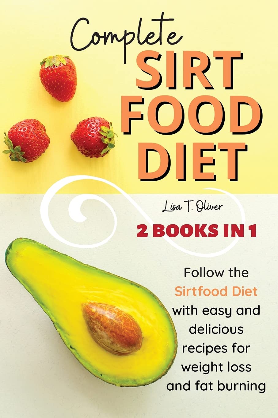 Complete SirtFood Diet Health, Nutrition & Fitness