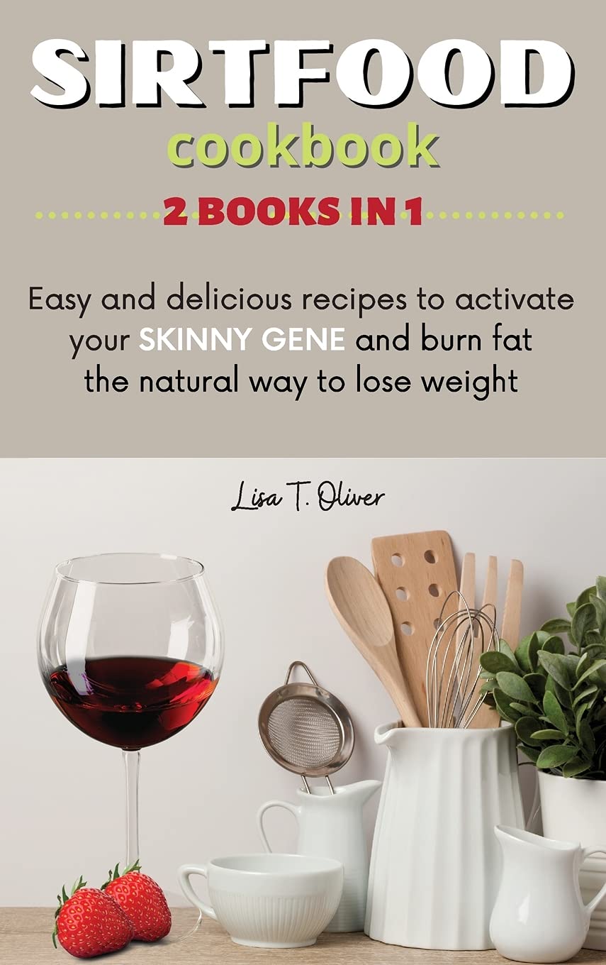 SirtFood Cookbook Health, Nutrition & Fitness