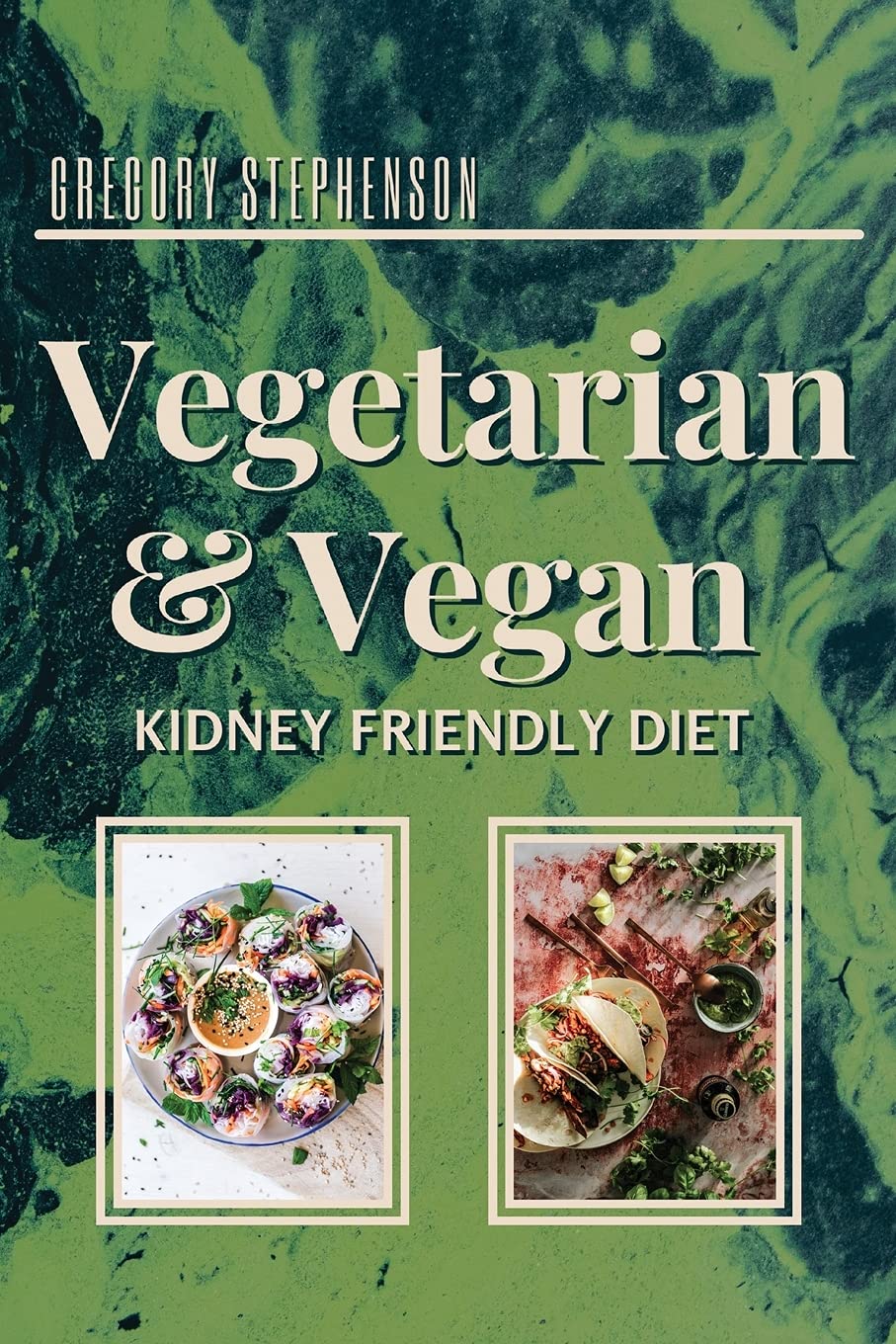 The Kidney Disease Diet For Vegetarian and Vegan: Keeping a vegetarian/vegan diet requires that you need to make sure to add the proper proteins in ... recipes that takes your cooking to a ne Leisure, Home & Garden