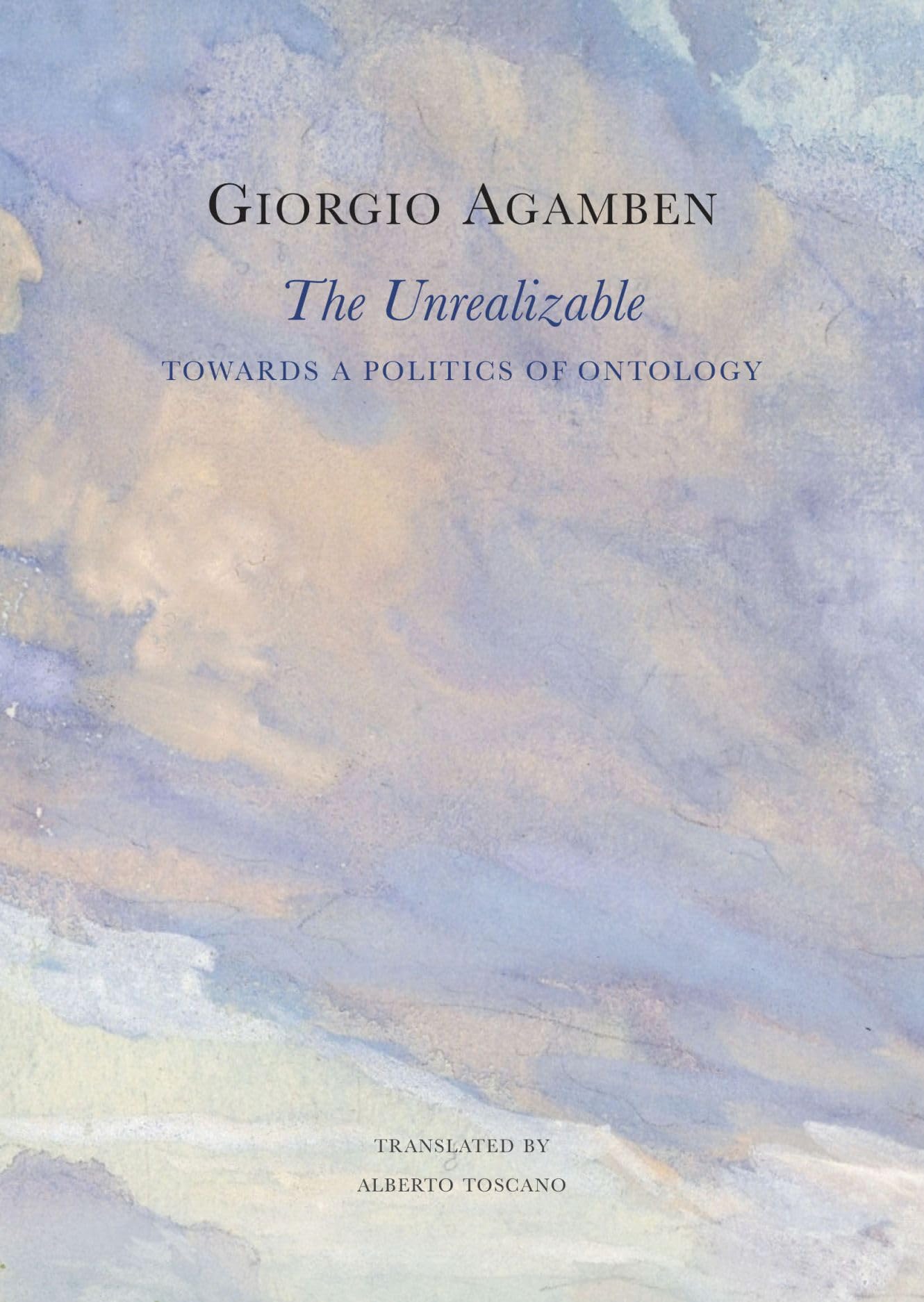 The Unrealizable: Towards a Politics of Ontology (Italian List) Philosophy