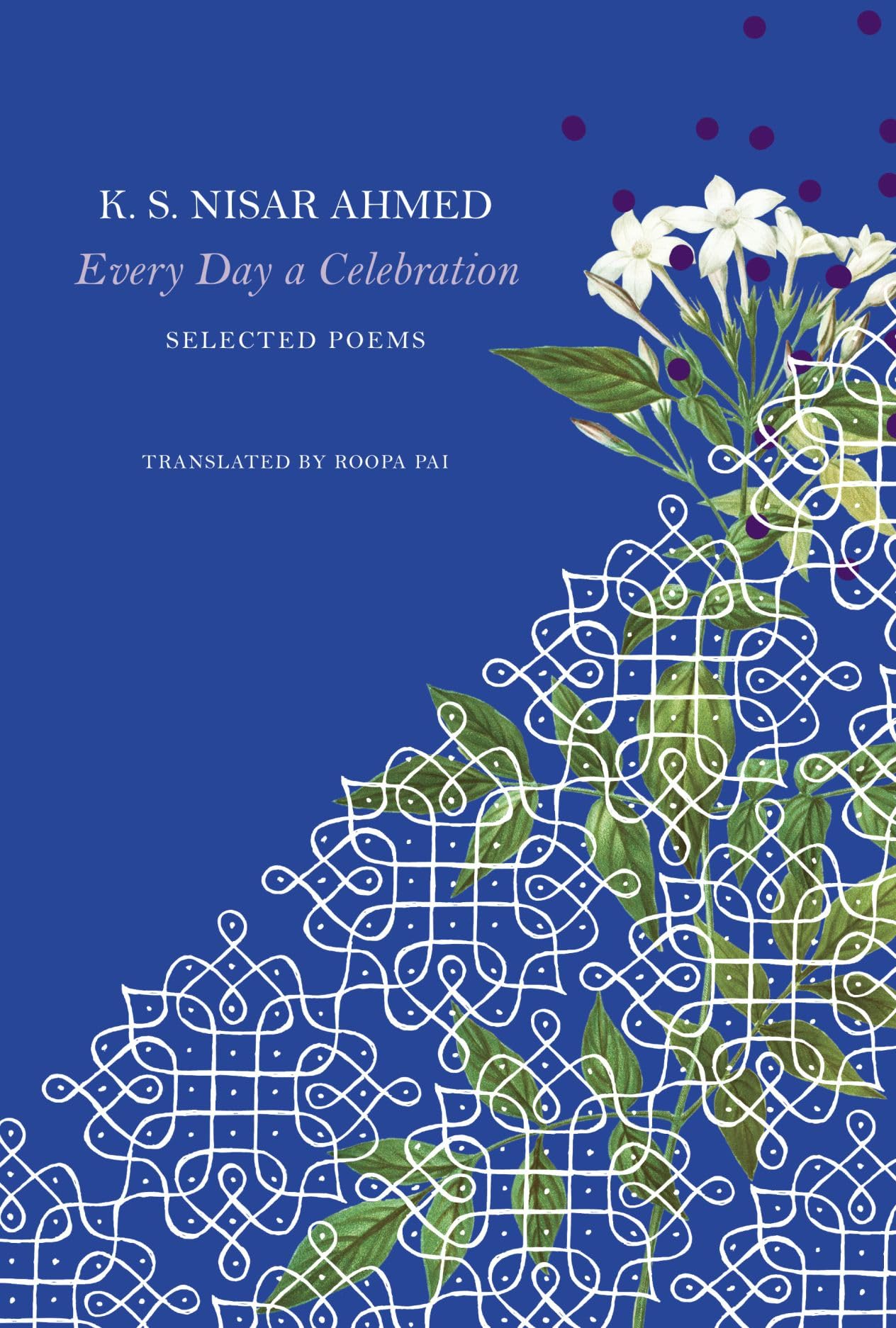 Every Day a Celebration: Selected Poems book