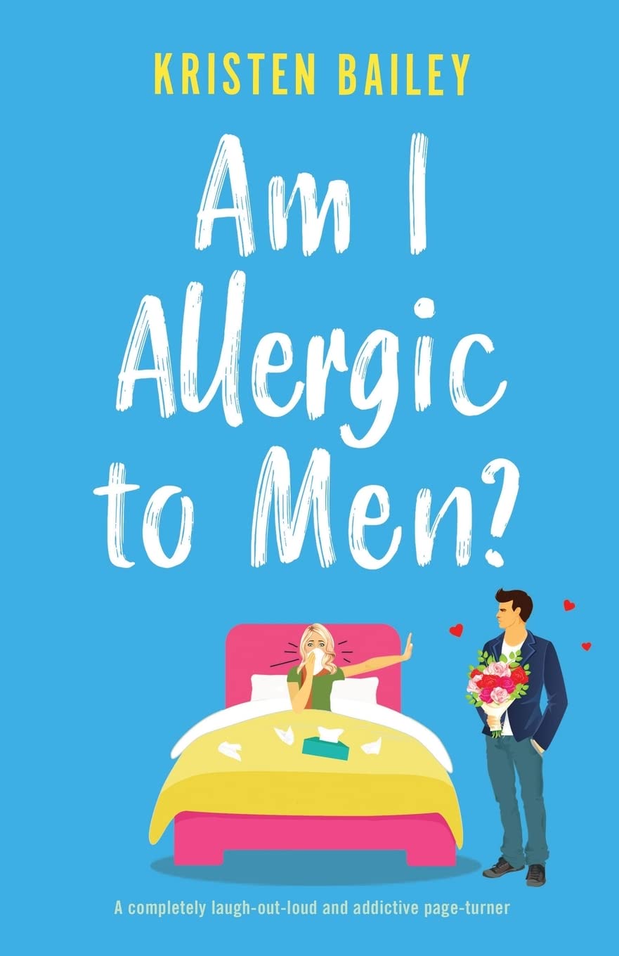 Am I Allergic to Men?: A completely laugh-out-loud and addictive page-turner book