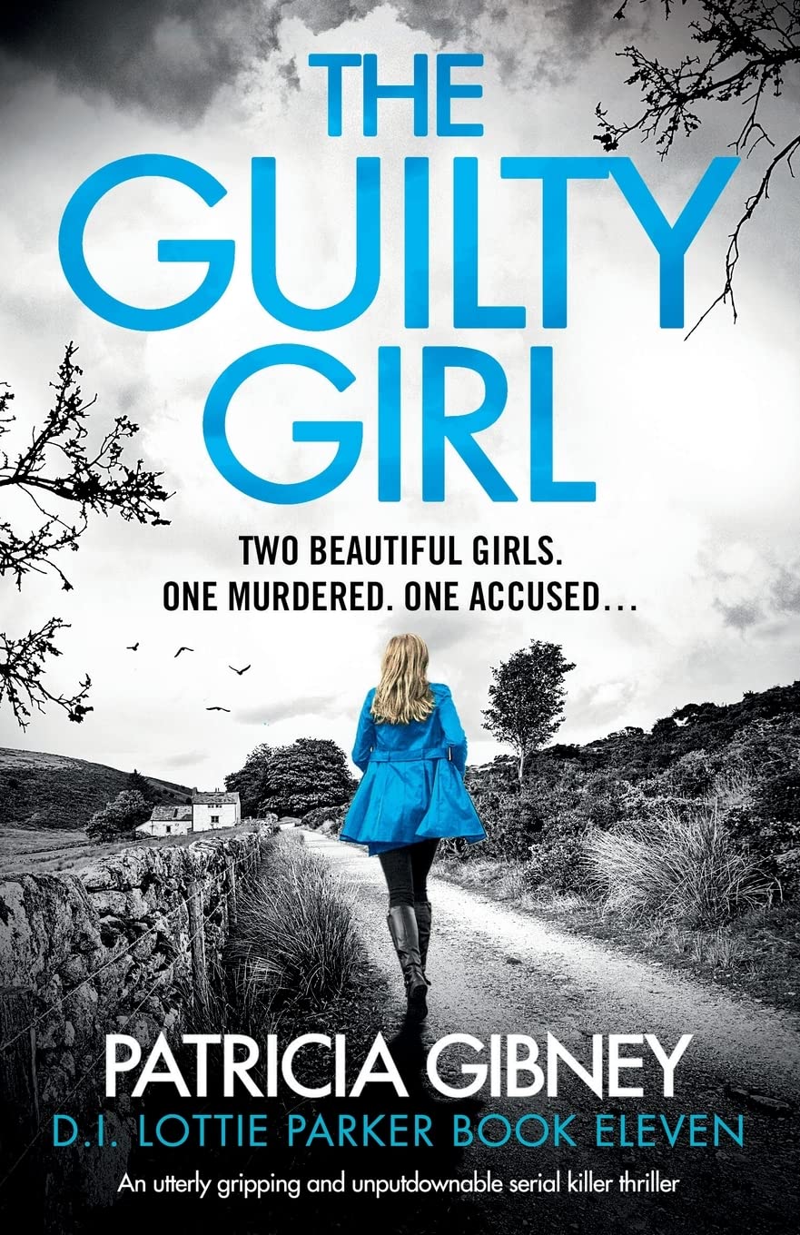 The Guilty Girl: An utterly gripping and unputdownable serial killer thriller book