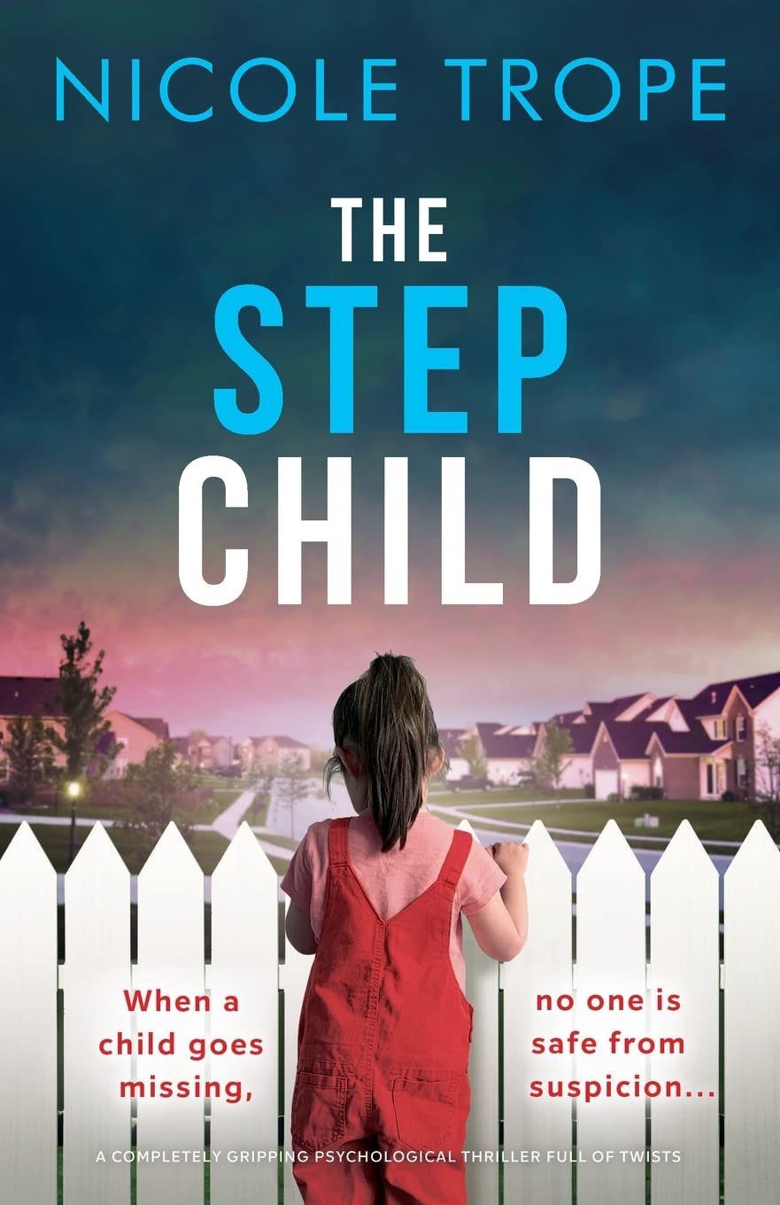The Stepchild: A completely gripping psychological thriller full of twists Contemporary literature