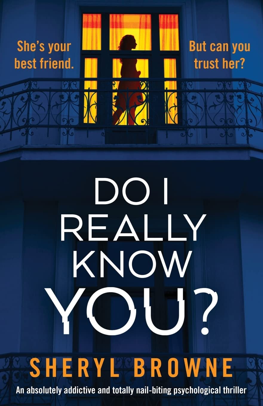 Do I Really Know You?: An absolutely addictive and totally nail-biting psychological thriller book